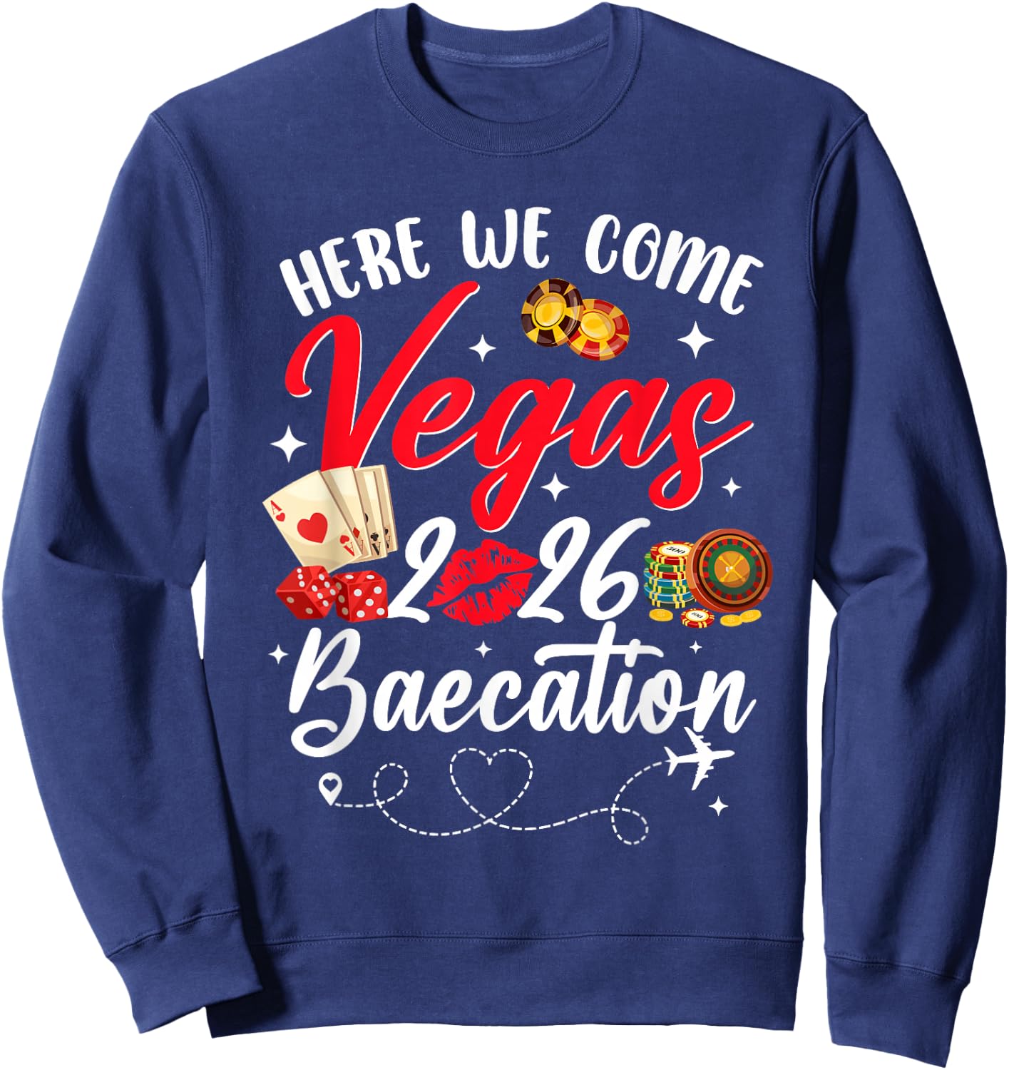 Here We Come Las Vegas Baecation 2026 Couples Trip Sweatshirt - Sweatshirt | Navy