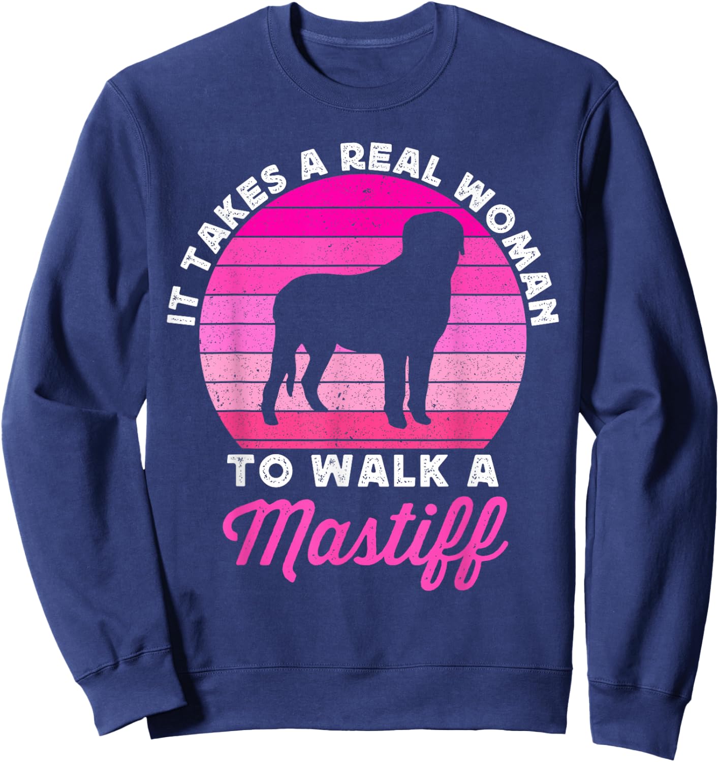 Funny English Mastiff Dog Mastiffs Dog Mom Lady Sweatshirt - Sweatshirt | Navy