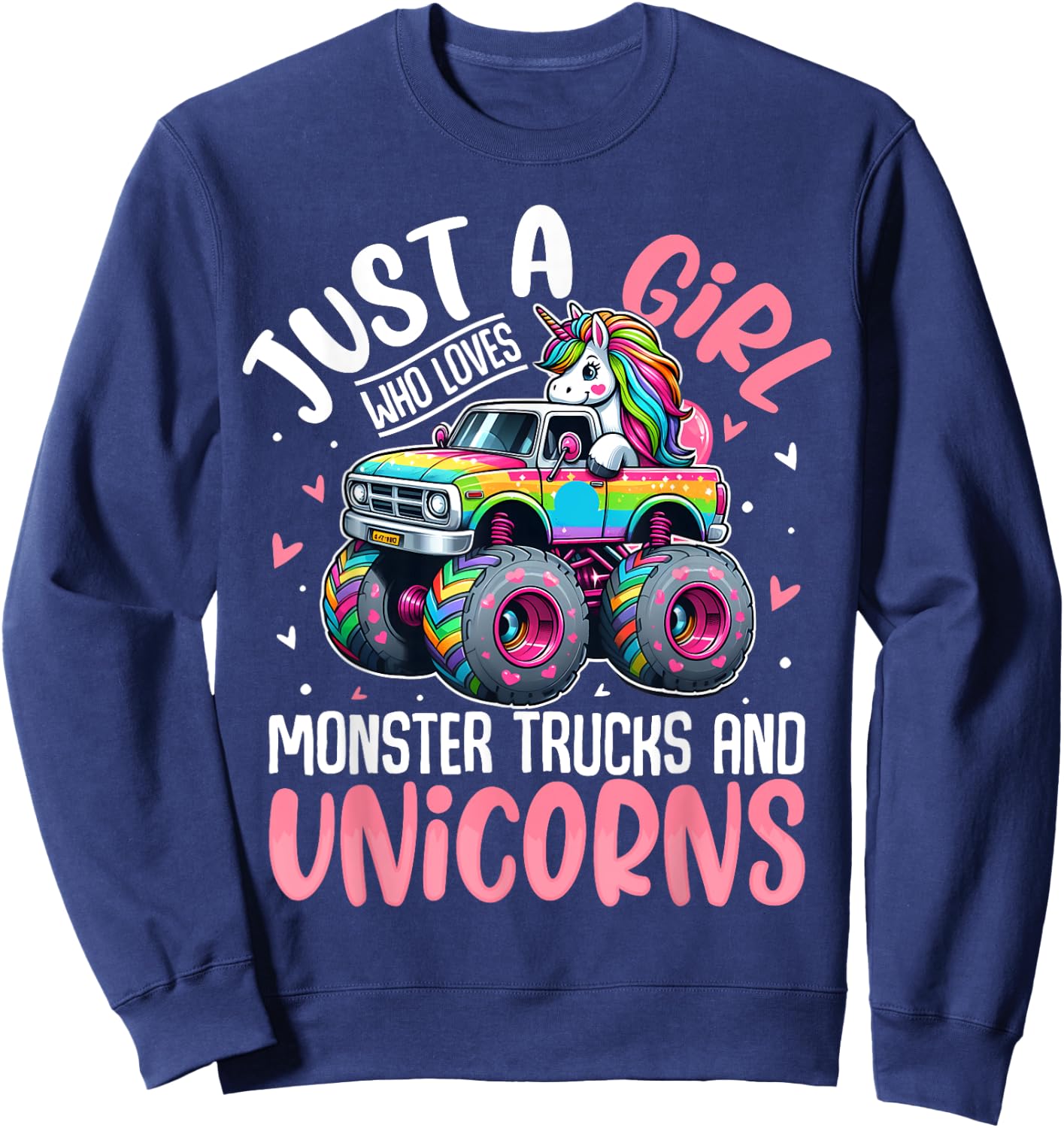 Just a Girl Who Loves Monster Trucks And Unicorns Toddler Sweatshirt - Sweatshirt | Navy