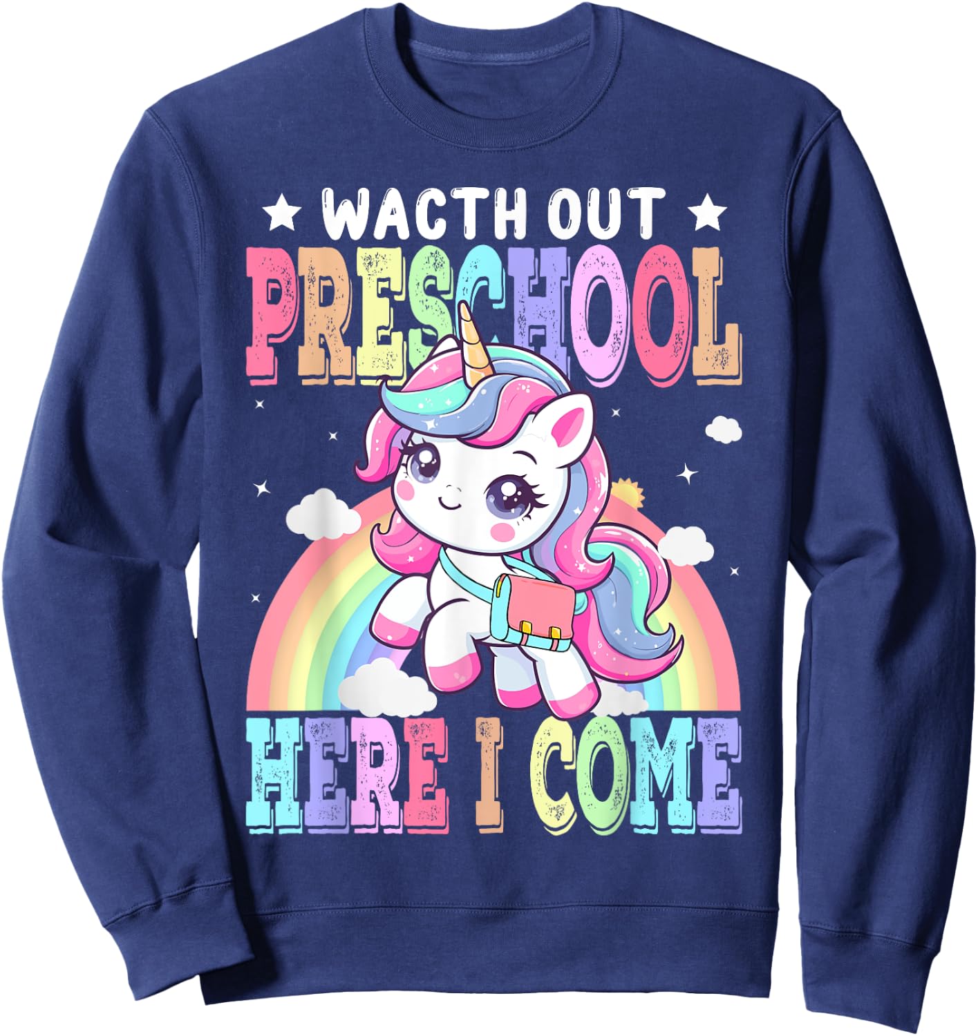 Watch Out Preschool Here I Come Unicorn Back To School Sweatshirt - Sweatshirt | Navy