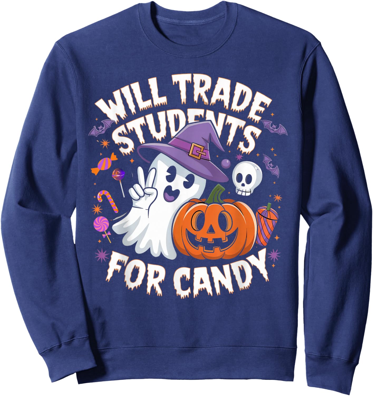 Will Trade Students For Candy Funny Halloween Teacher Sweatshirt - Sweatshirt | Navy