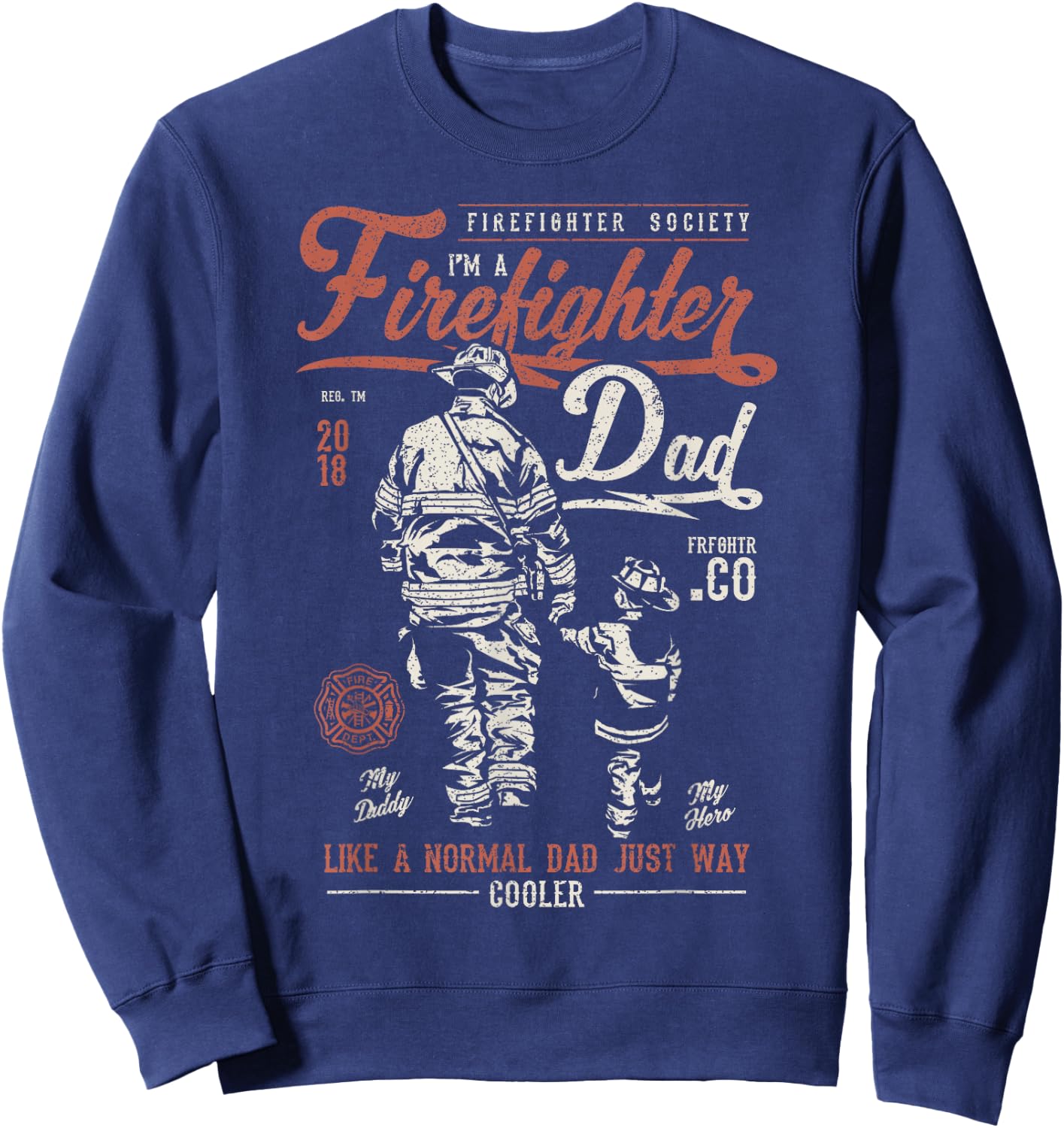 Distressed Firefighter Dad Fathers Day Fireman Sweatshirt - Sweatshirt | Navy