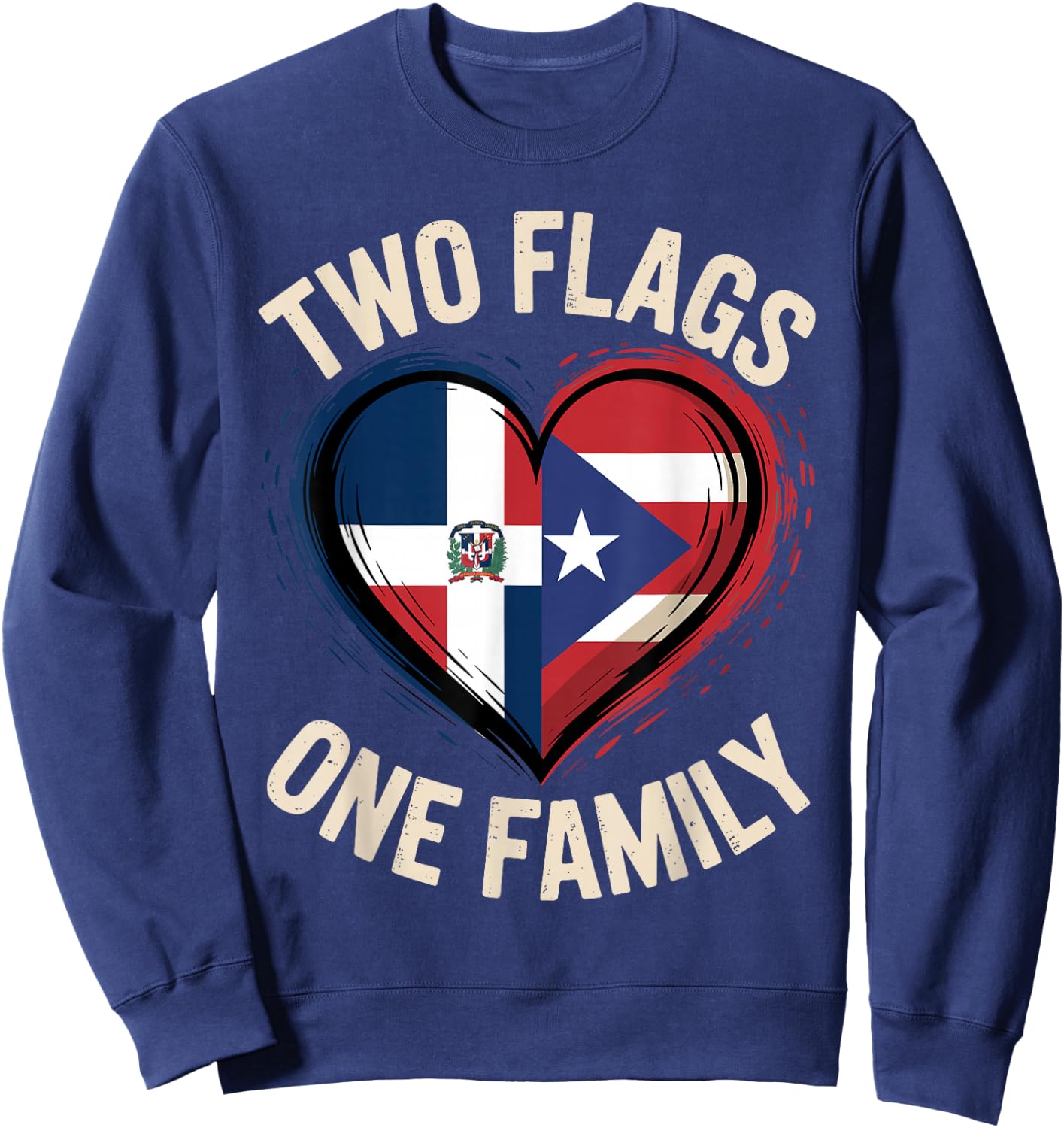 Two Flags One Family Puerto Rican Dominican Roots Sweatshirt - Sweatshirt | Navy