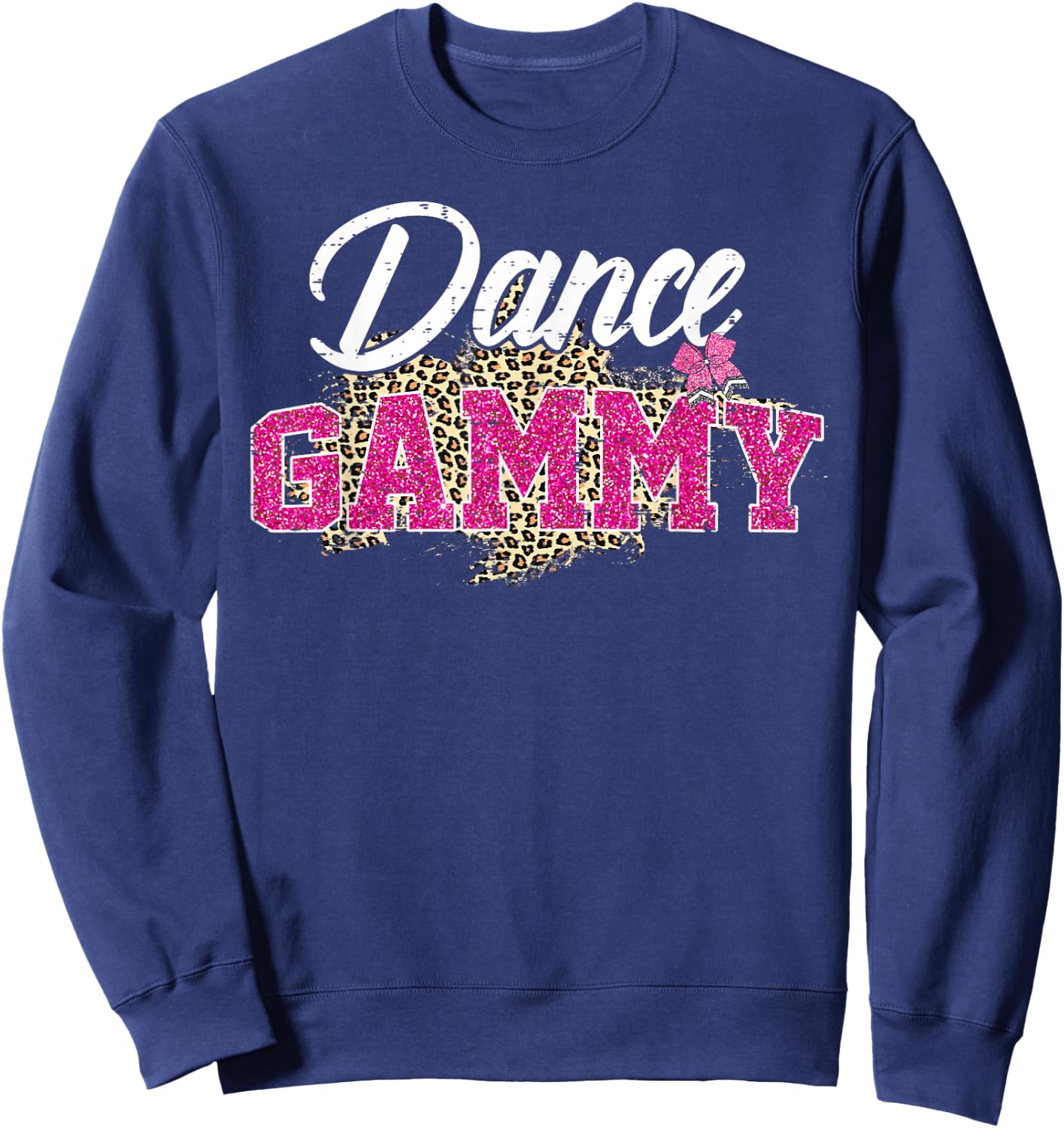Dance Gammy Leopard Funny Dancing Gammy Mother's Day Sweatshirt - Sweatshirt | Navy