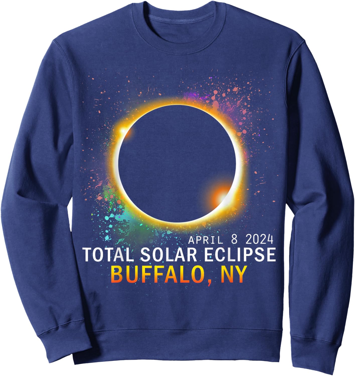 Buffalo New York Total Solar Eclipse April 8 2024 Sweatshirt - Sweatshirt | Navy