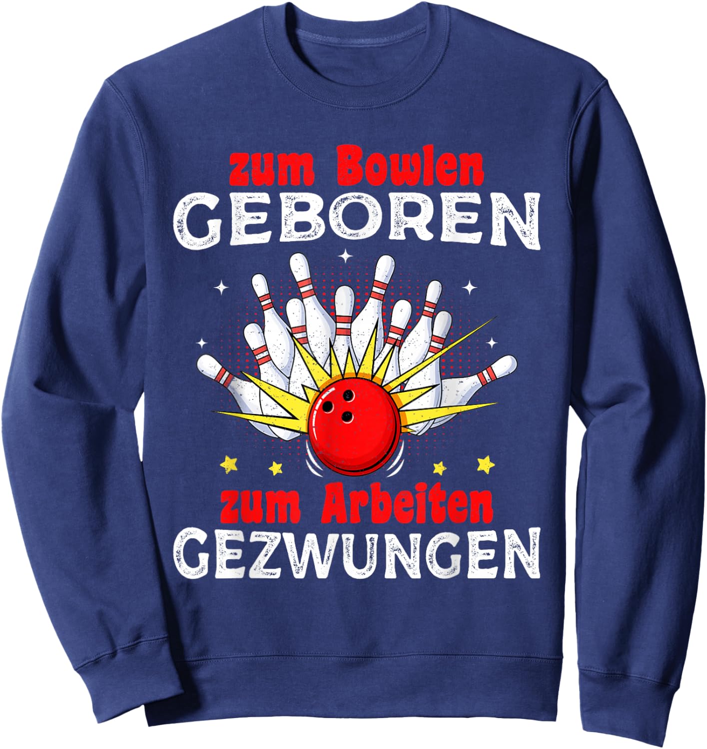 Bowling Ball Bowling Shirt Men Women Funny Bowling , black Sweatshirt - Sweatshirt | Navy