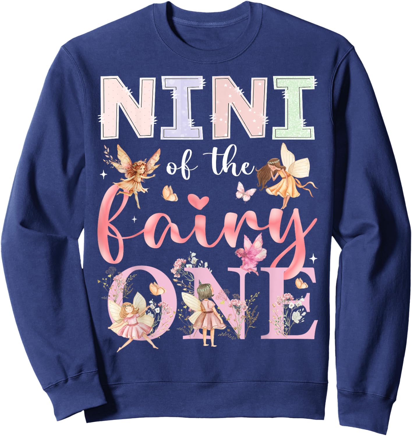 Nini Of The Fairy One 1St Birthday Girl Fairytale Sweatshirt - Sweatshirt | Navy