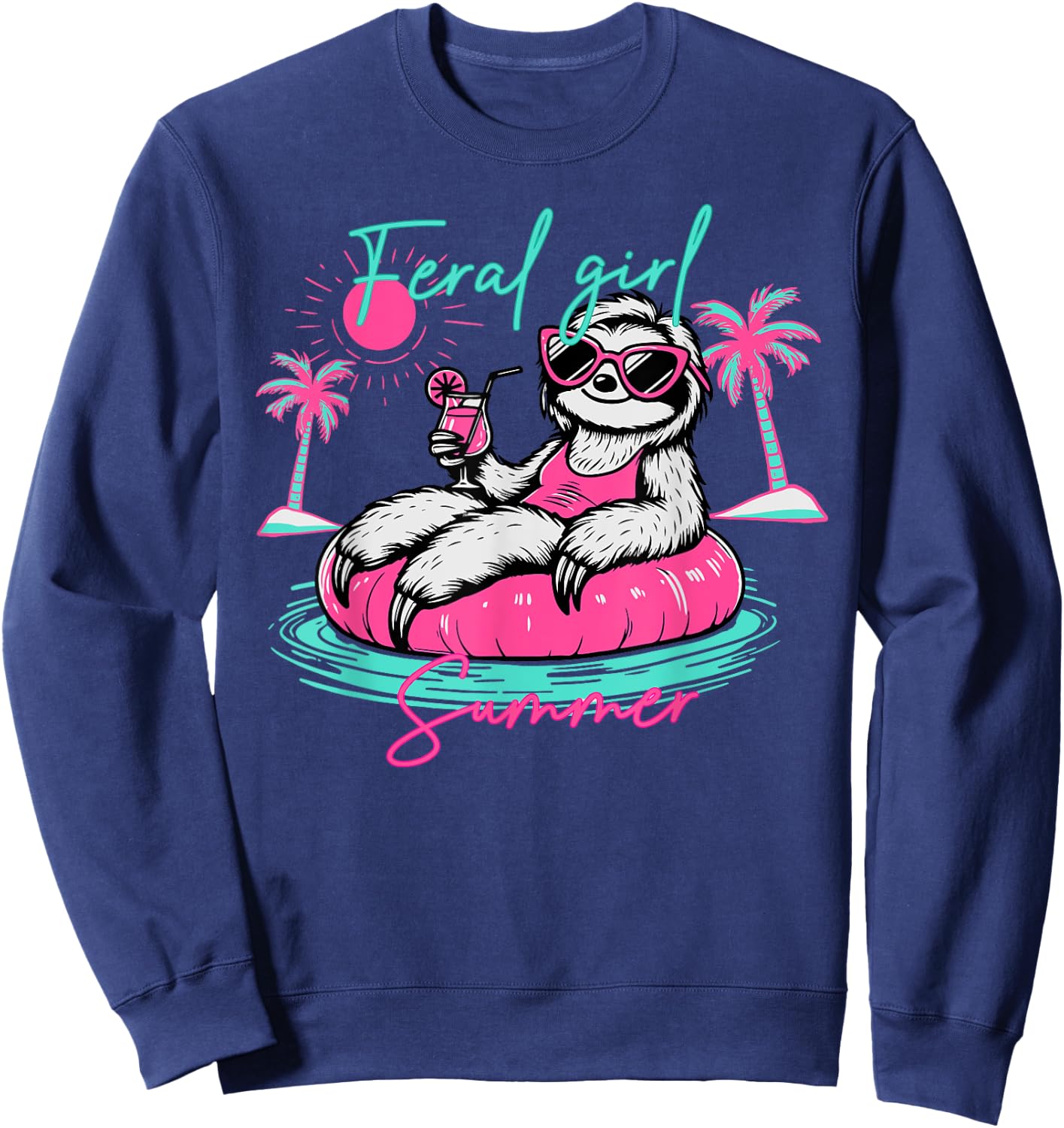Feral Girl Summer Funny Meme Sloth Hawaii Beach Vacation Sweatshirt - Sweatshirt | Navy