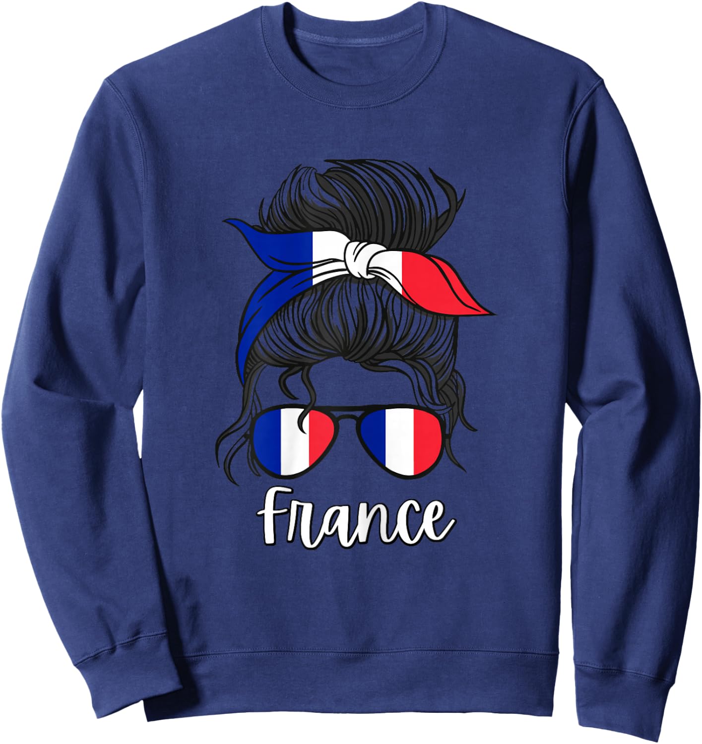 French Girls France Fille Française France Women French Flag , White Sweatshirt - Sweatshirt | Navy