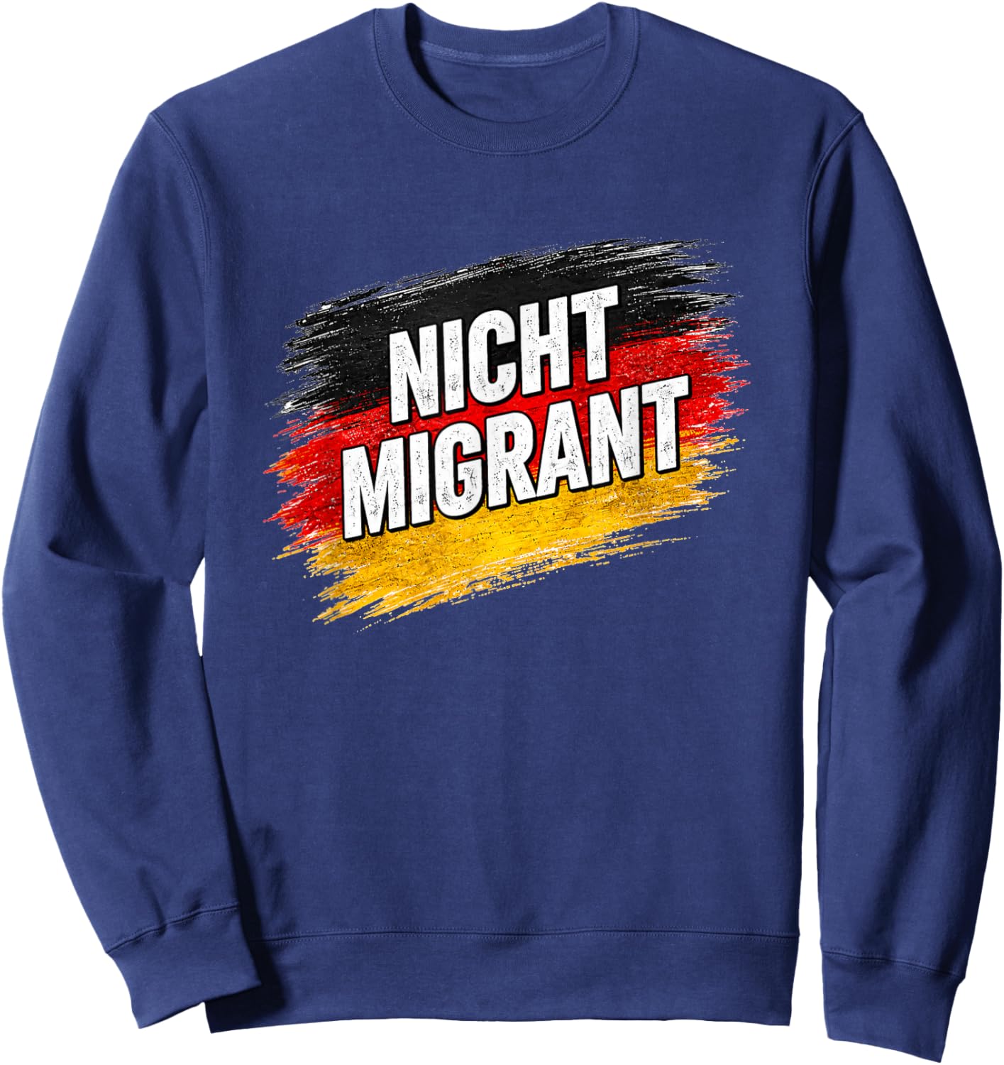 Nicht Migrant Deutschland Flagge Statement Sweatshirt - Sweatshirt | Navy