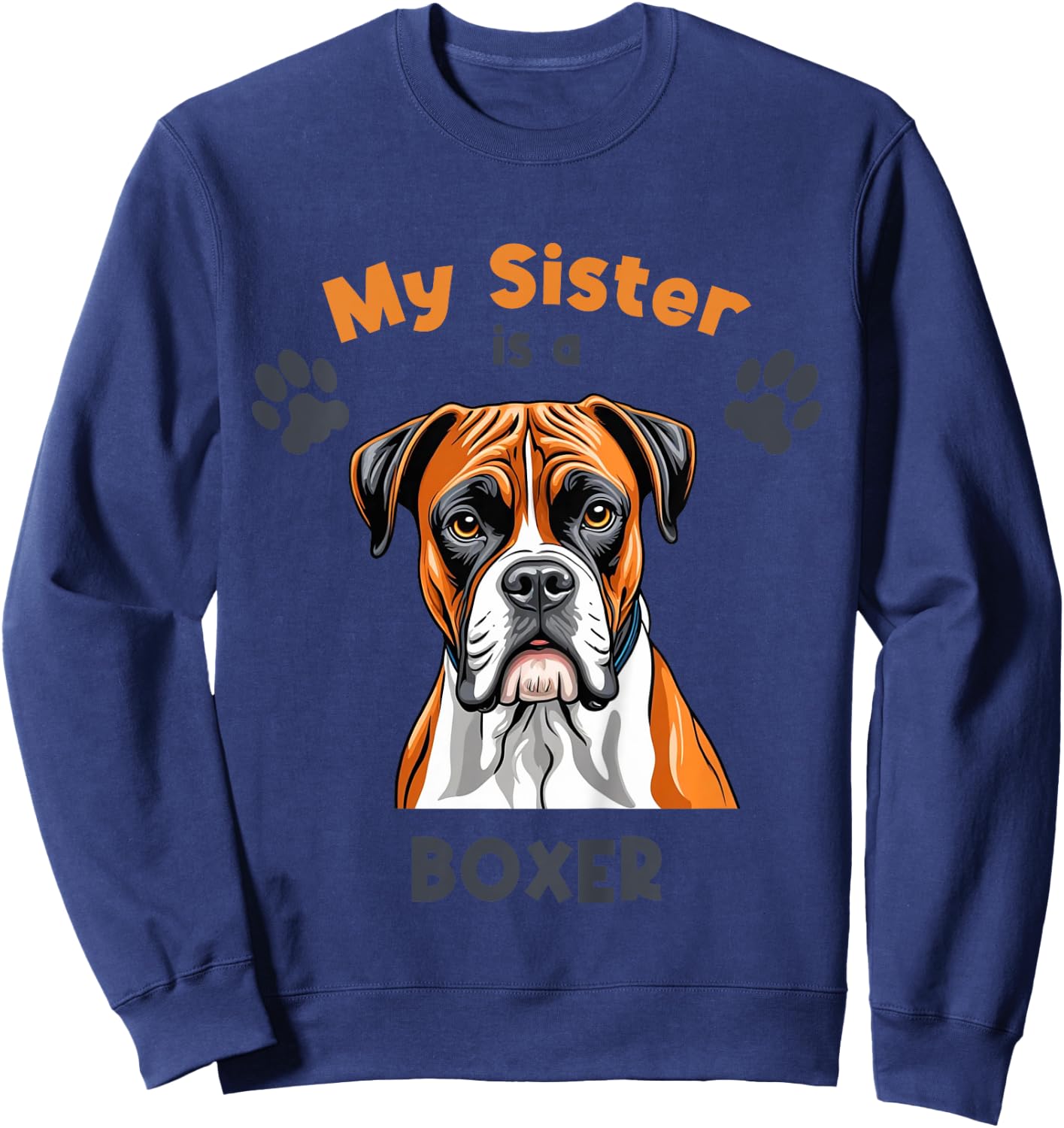 My Sister Is A Boxer Cute Dog Breed Kids Sweatshirt - Sweatshirt | Navy