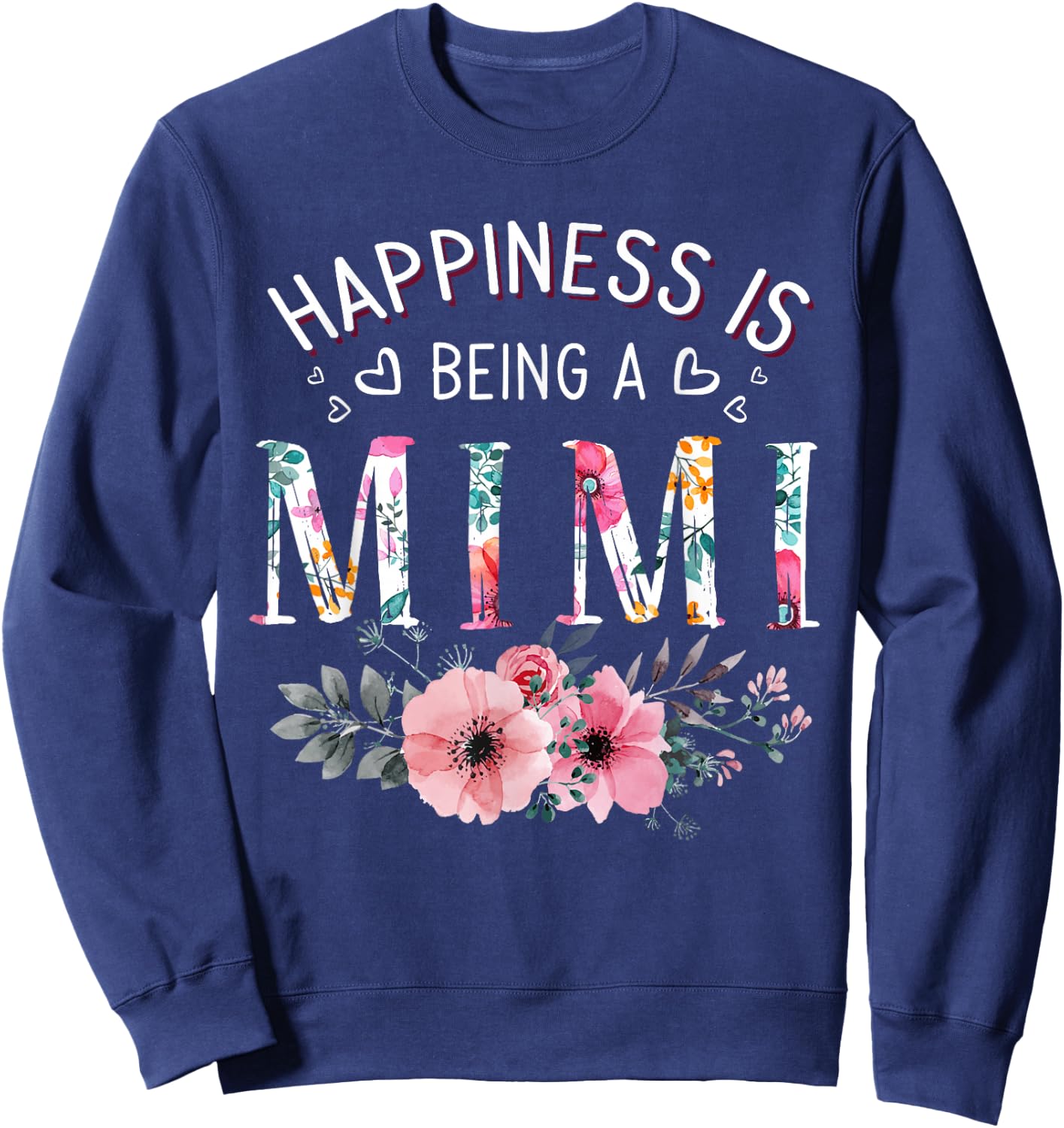 Happiness is Being a Mimi Announcement Mothers Day Sweatshirt - Sweatshirt | Navy
