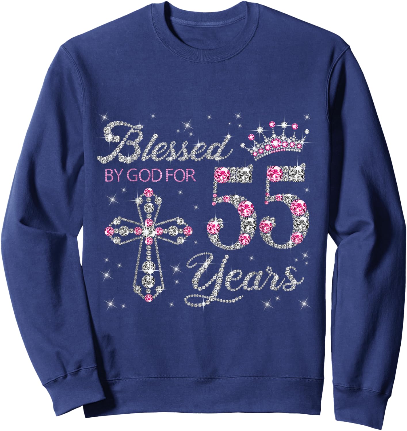 Blessed by God For 55 Years Old 55th Birthday Gift Sweatshirt - Sweatshirt | Navy