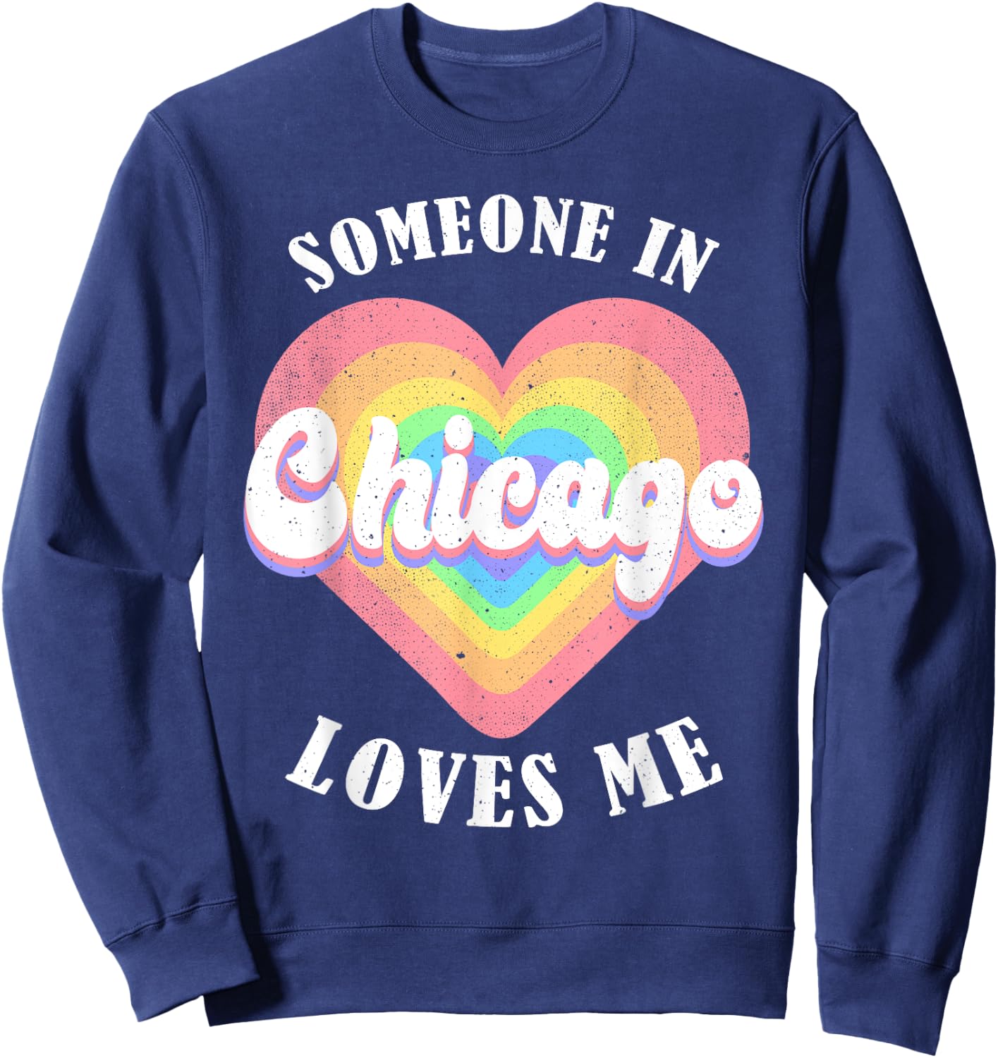 Someone In Chicago Loves Me City Heart Sweatshirt - Sweatshirt | Navy