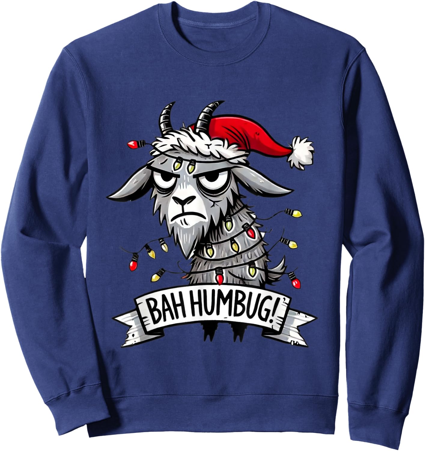 Christmas Full of Humor and Sarcasm Bah Humbug Christmas Grumpy Goat Funny Holiday Sweatshirt - Sweatshirt | Navy