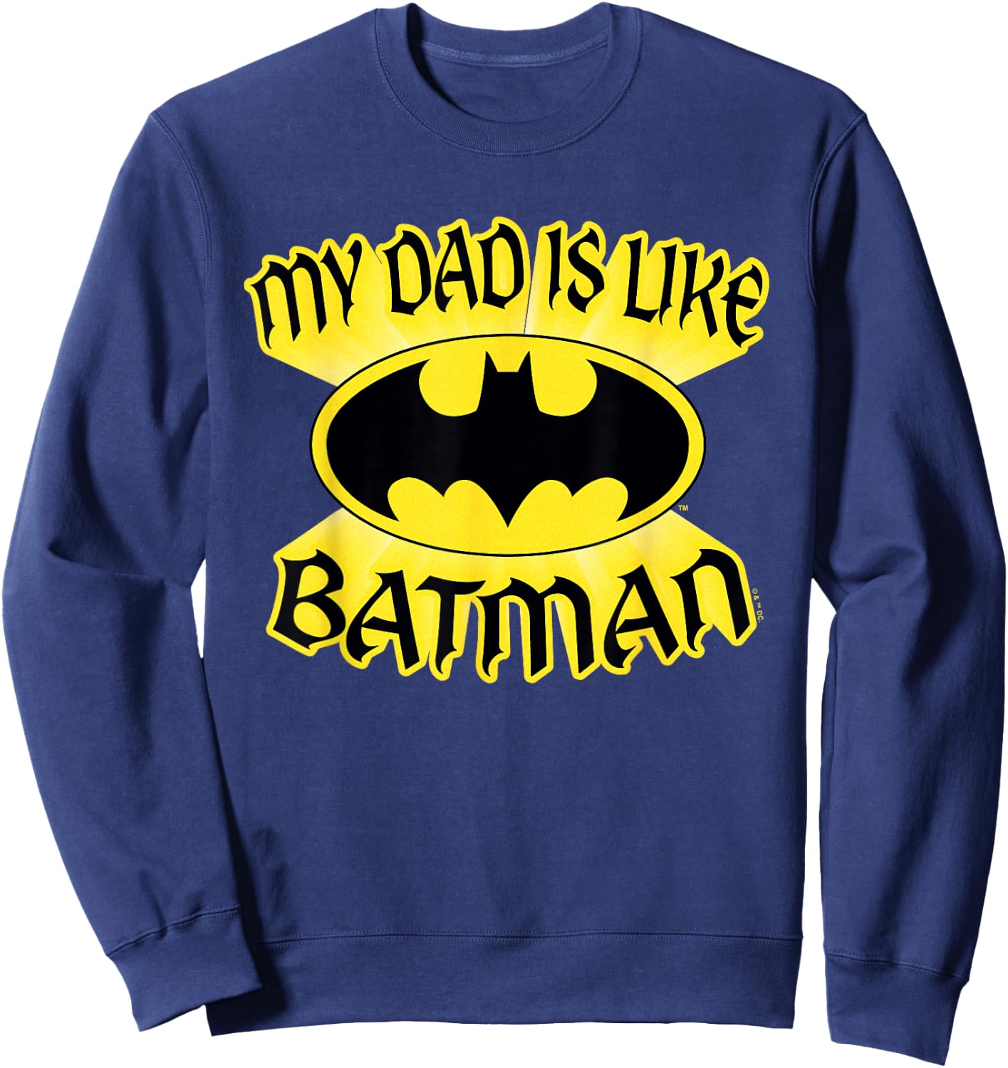 Batman Father's Day My Dad is Batman Sweatshirt - Sweatshirt | Navy