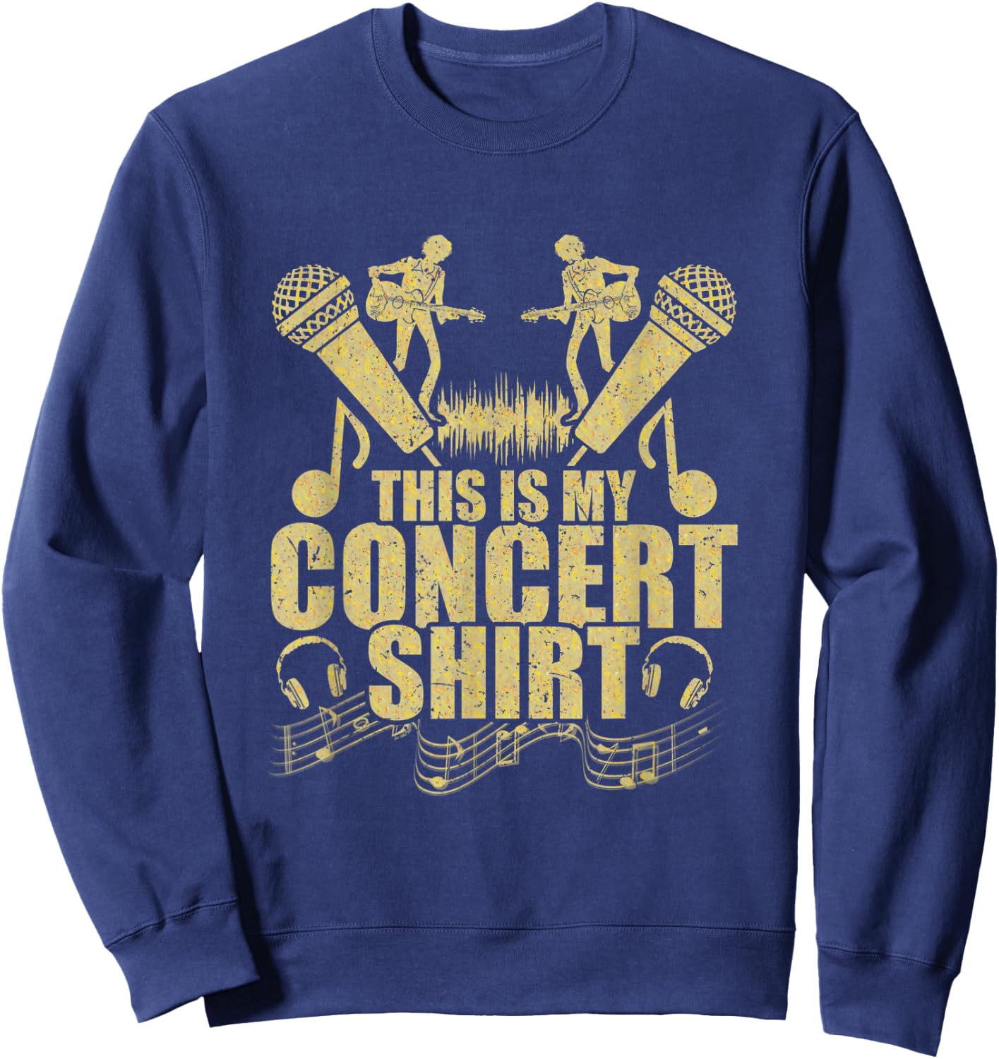 Funny Live Music Lover This Is My Concert Sweatshirt - Sweatshirt | Navy