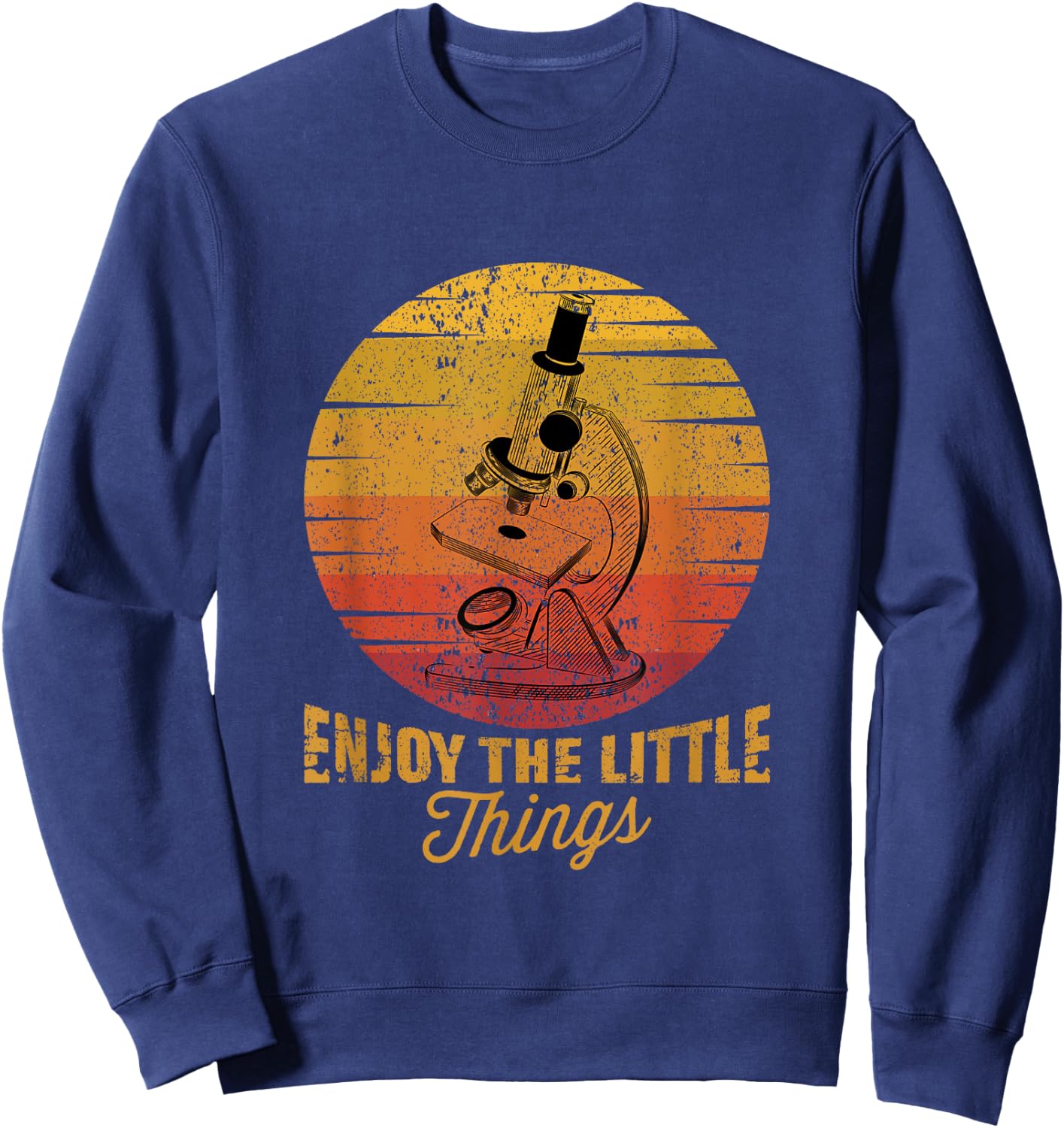 Gift Ideas for Biochemists and Microbiologists Enjoy The Little Things Microscope Microbiology Science Adults Black Cotton 65% Polyester 35% Classic Fit Short Sleeve Sweatshirt - Sweatshirt | Navy