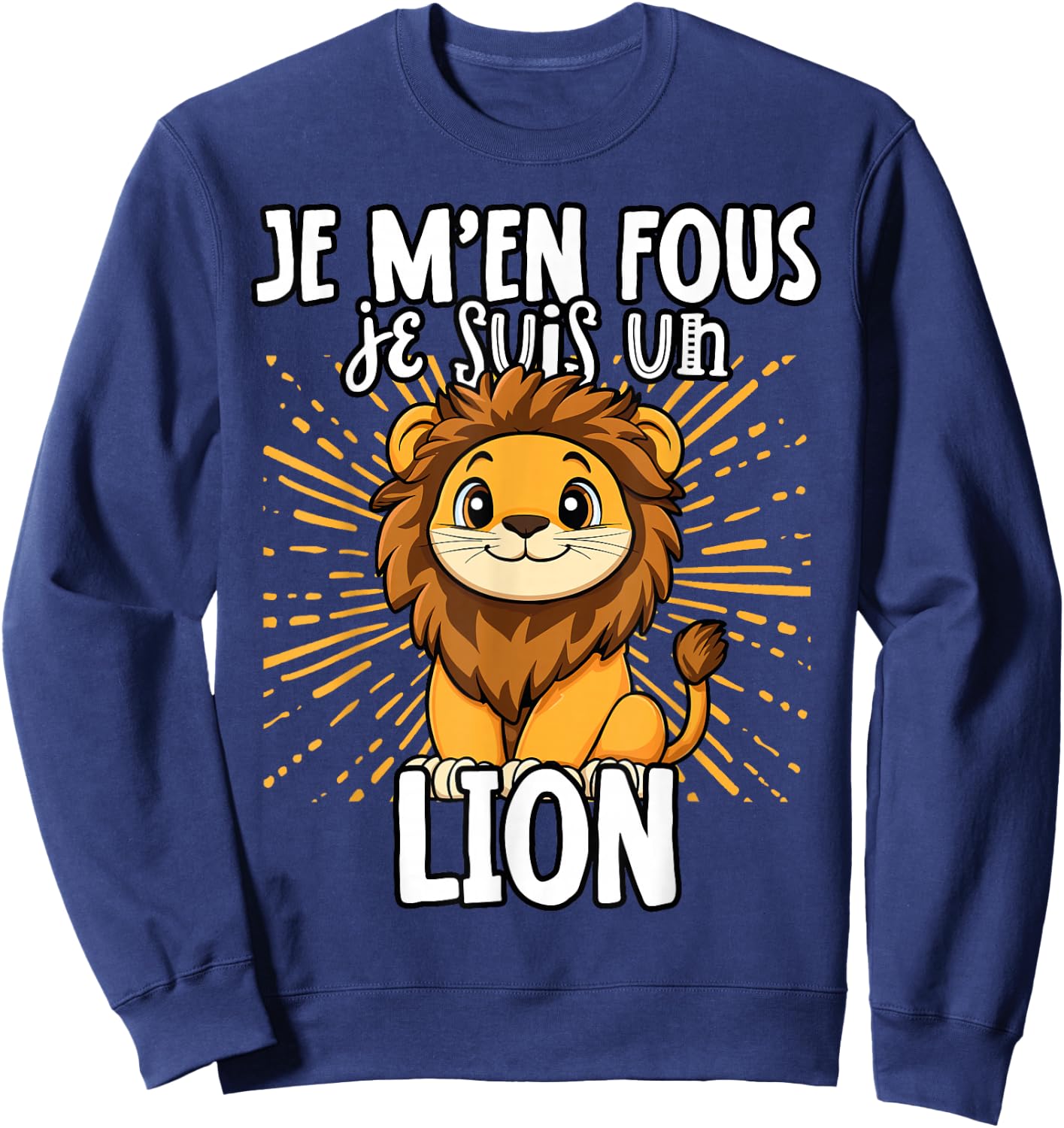 Je M'en Fous Je Suis Un Lion - Sweet Lion , Black, S Sweatshirt - Sweatshirt | Navy