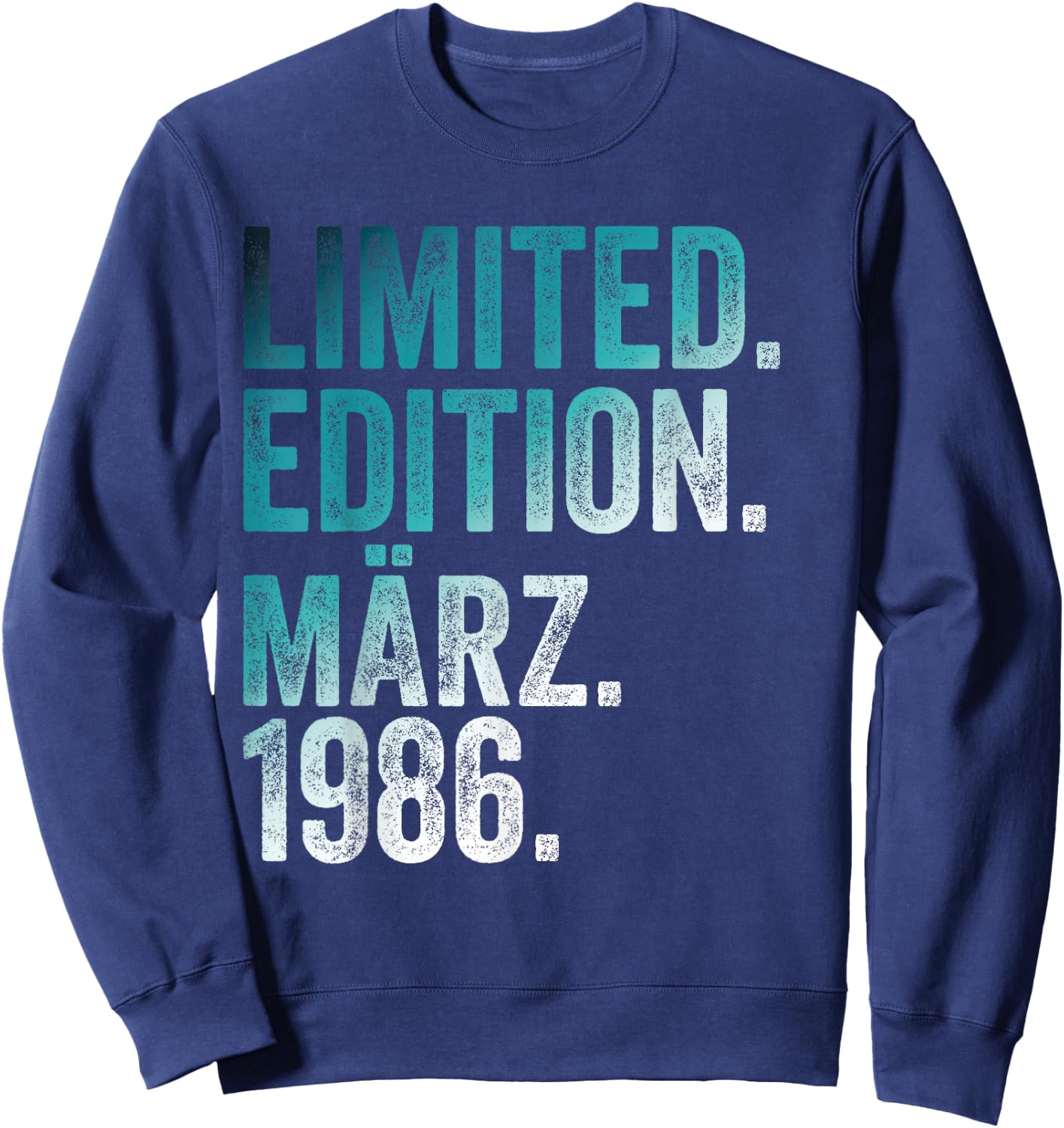 40. Geburtstag Mann 40 Jahre Limited Edition März 1986 Sweatshirt - Sweatshirt | Navy