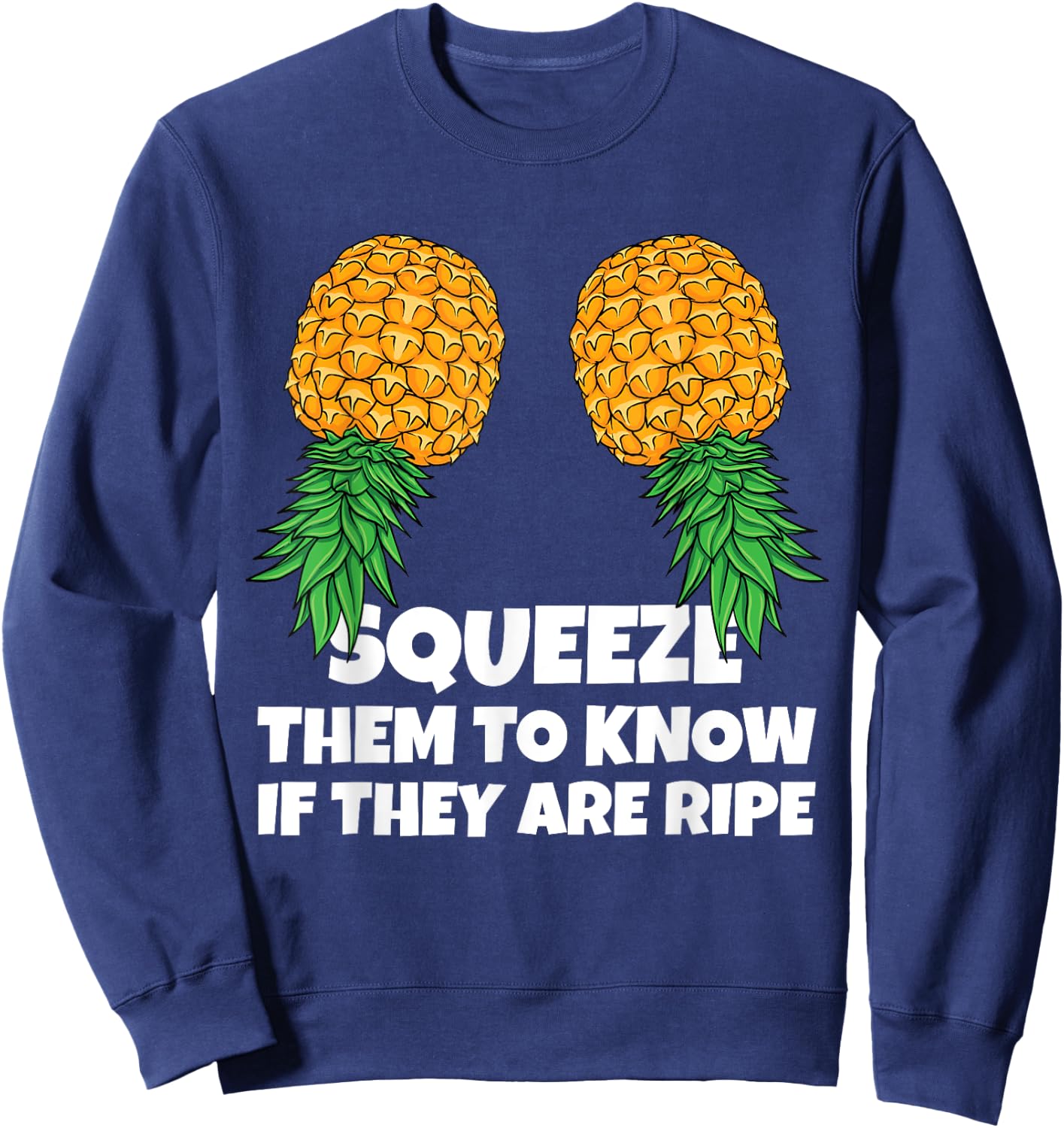 Swinging Squeeze Ripe Pineapples Upside Down Swinger Women Sweatshirt - Sweatshirt | Navy