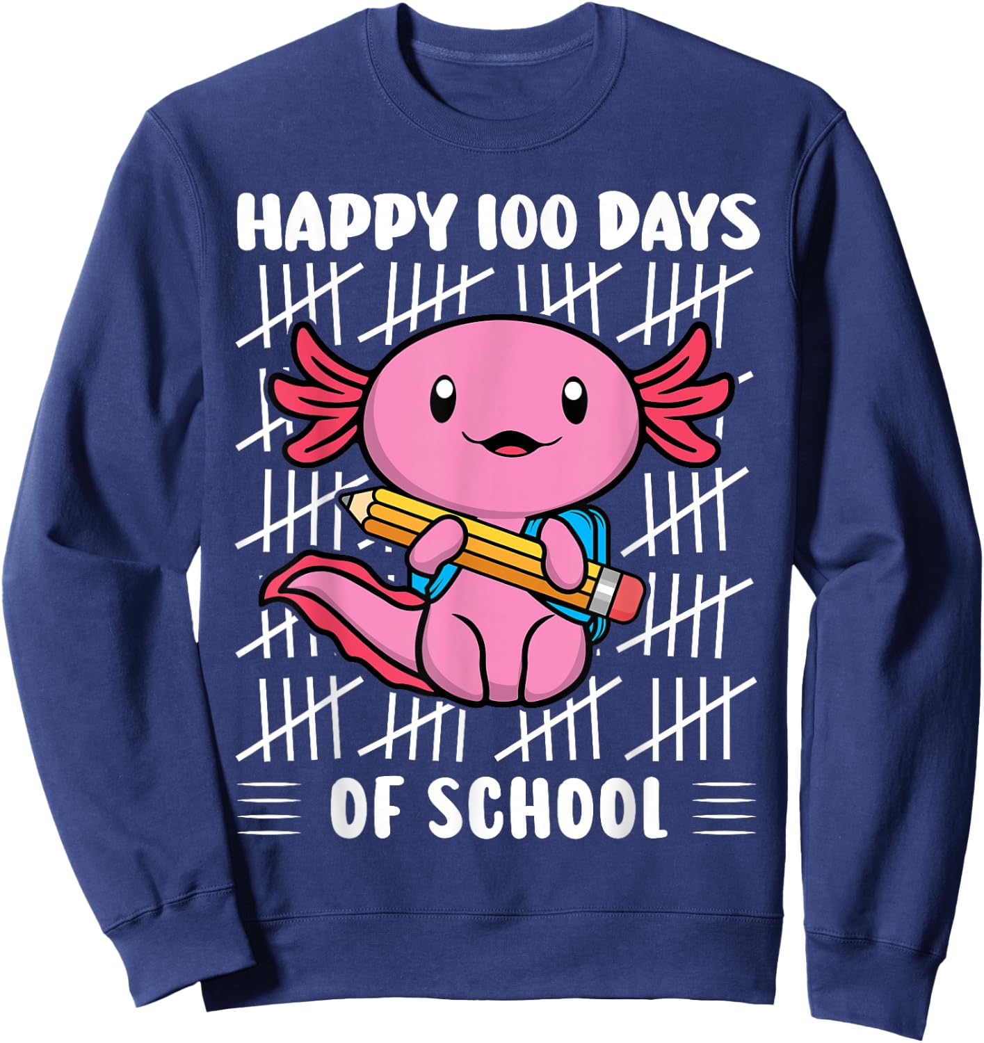 Happy 100 Days of School Cute Axolotl Kindergarten 100th Day Sweatshirt - Sweatshirt | Navy