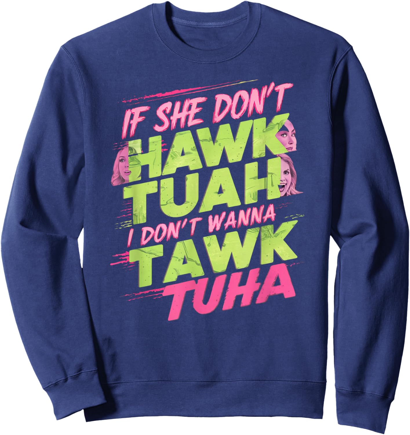If She Dont Hawk Tuah Sweatshirt - Sweatshirt | Navy