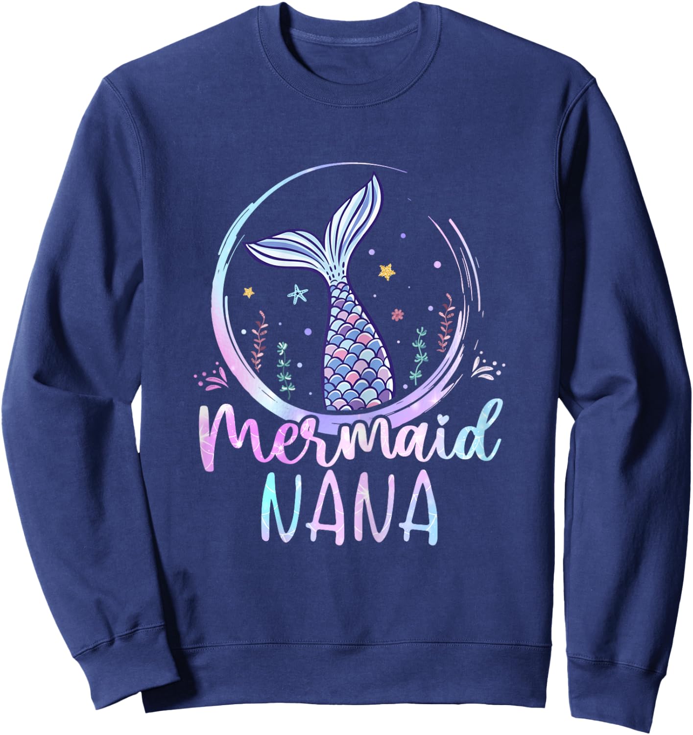 Mermaid Nana Birthday Mermaid Girl Beach Mermaid Tail Sweatshirt - Sweatshirt | Navy