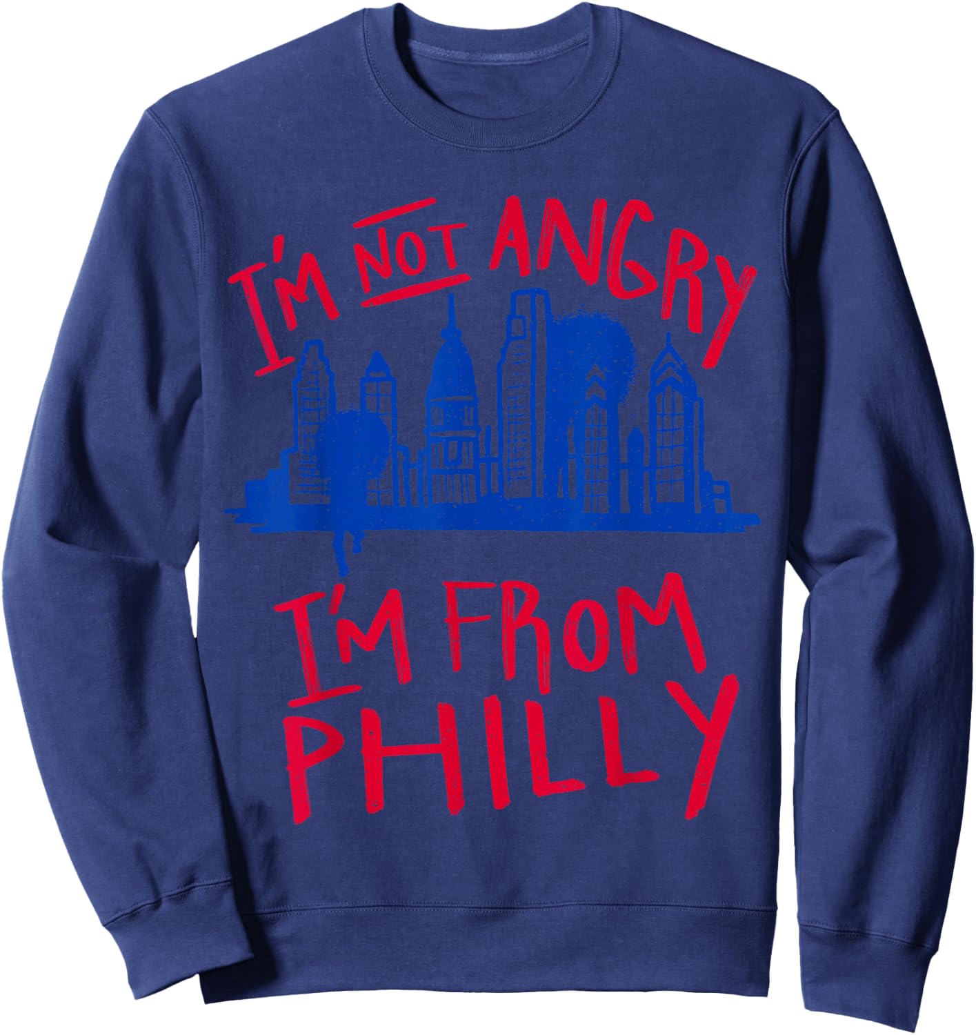 Philadelphia I'm not angry, I'm from Philadelphia - City Fun Sweatshirt - Sweatshirt | Navy