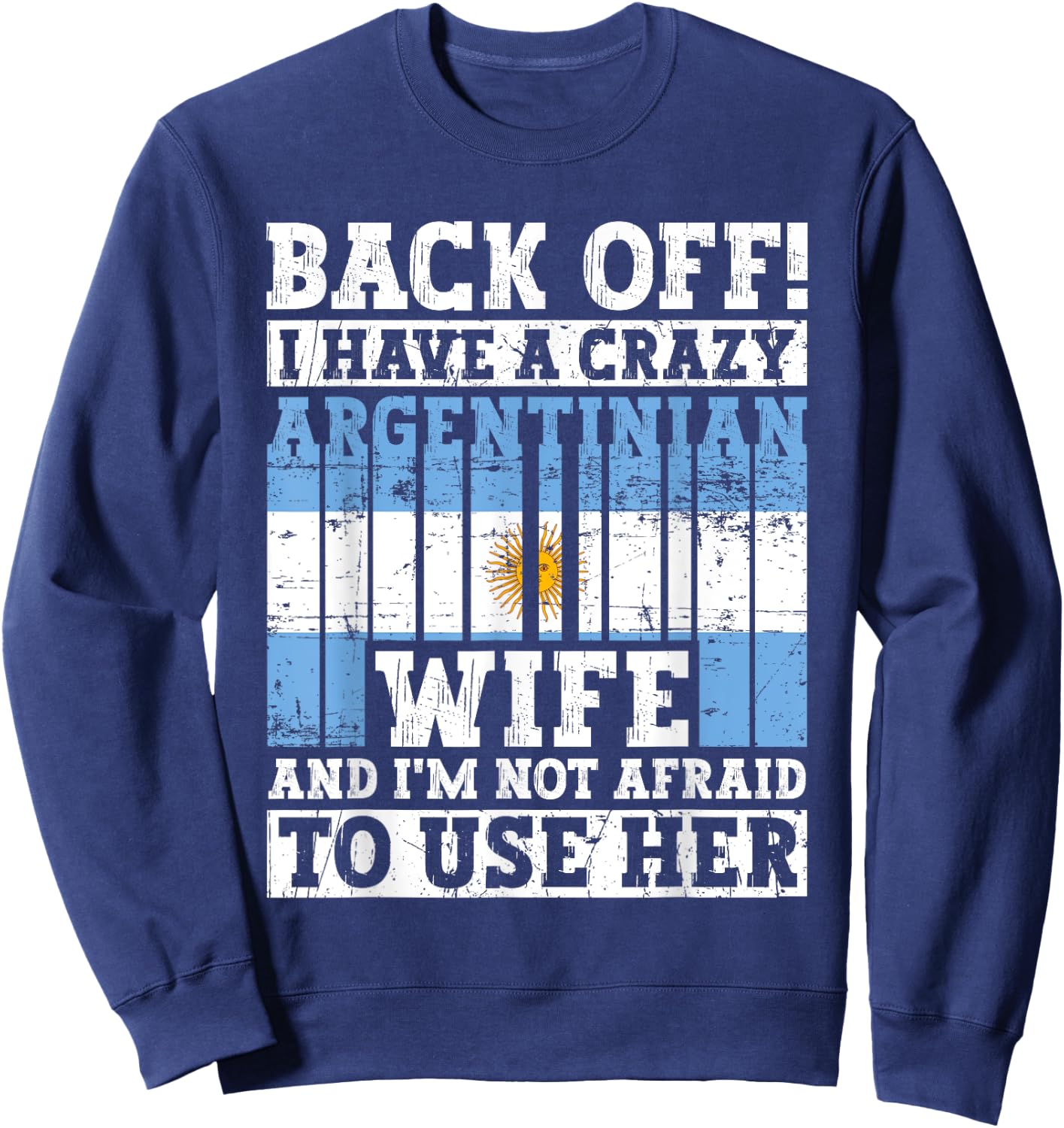 Funny Argentinian Husband Apparel Argentina Flag Roots Sweatshirt - Sweatshirt | Navy
