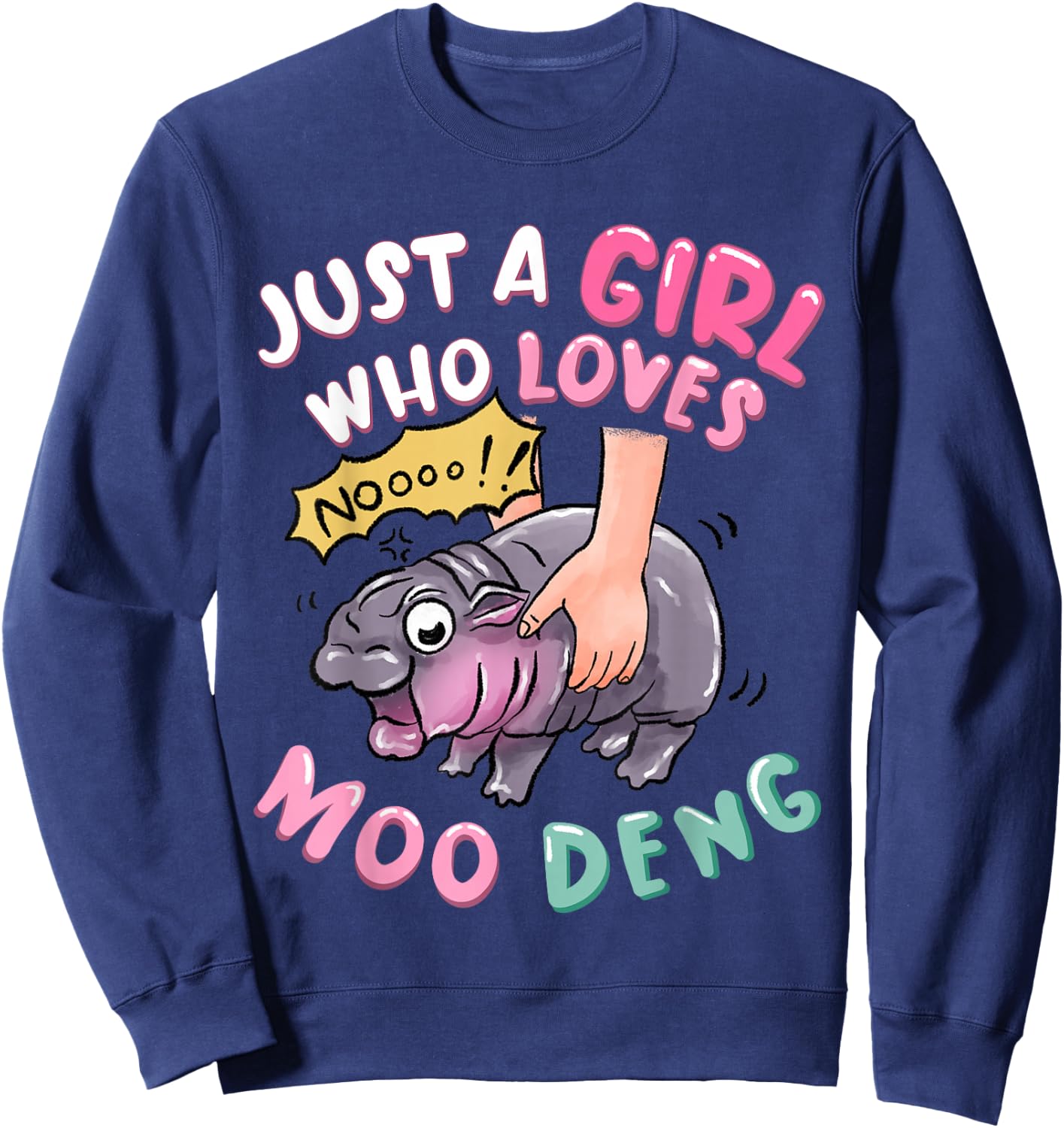 Moo Deng just a girl who loves MOODENG Cute Baby pigmy Hippo Sweatshirt - Sweatshirt | Navy