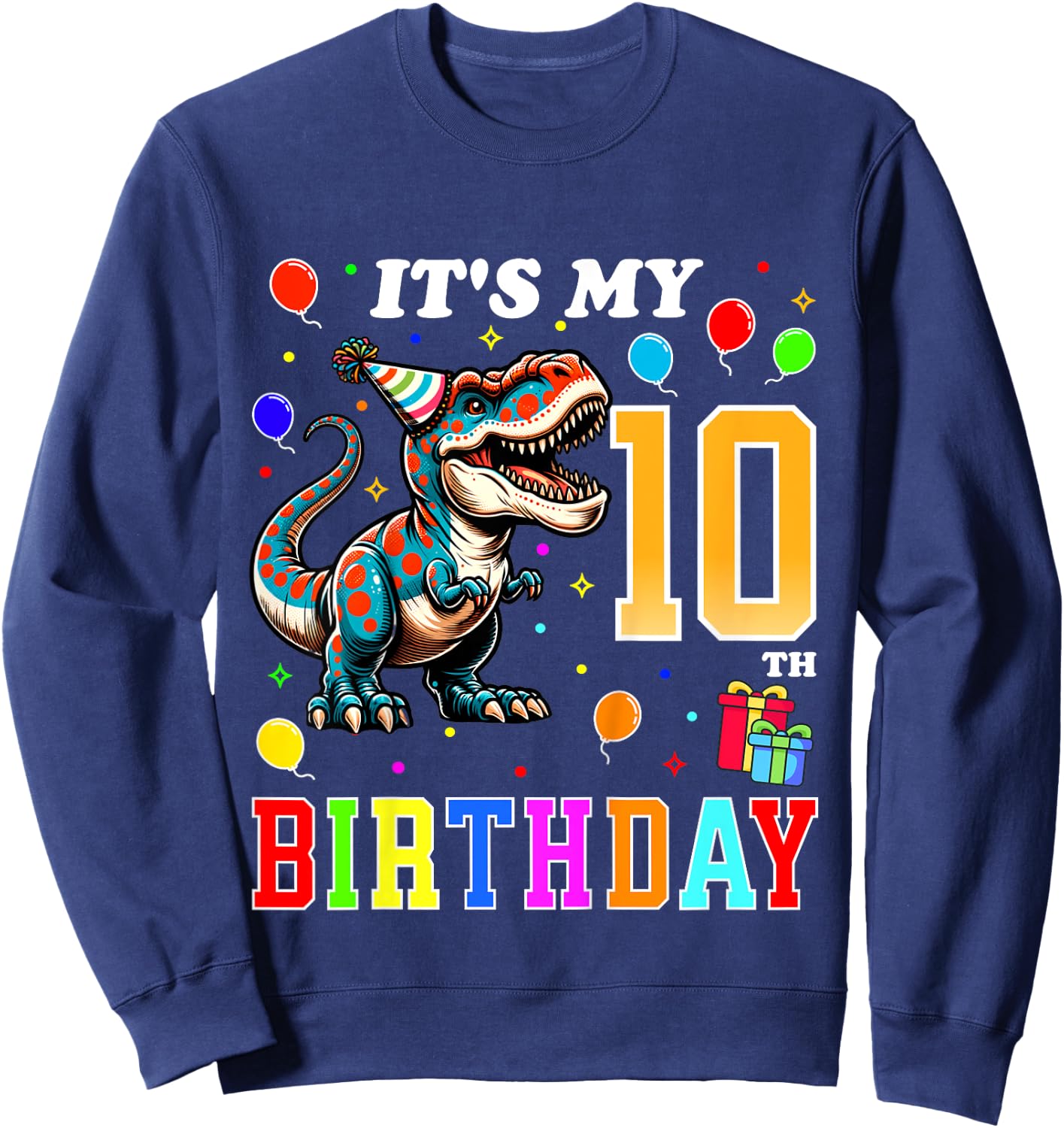 Kids Dinosaur Birthday 10 Year Old 10th Birthday Kids Boys Girls Sweatshirt - Sweatshirt | Navy