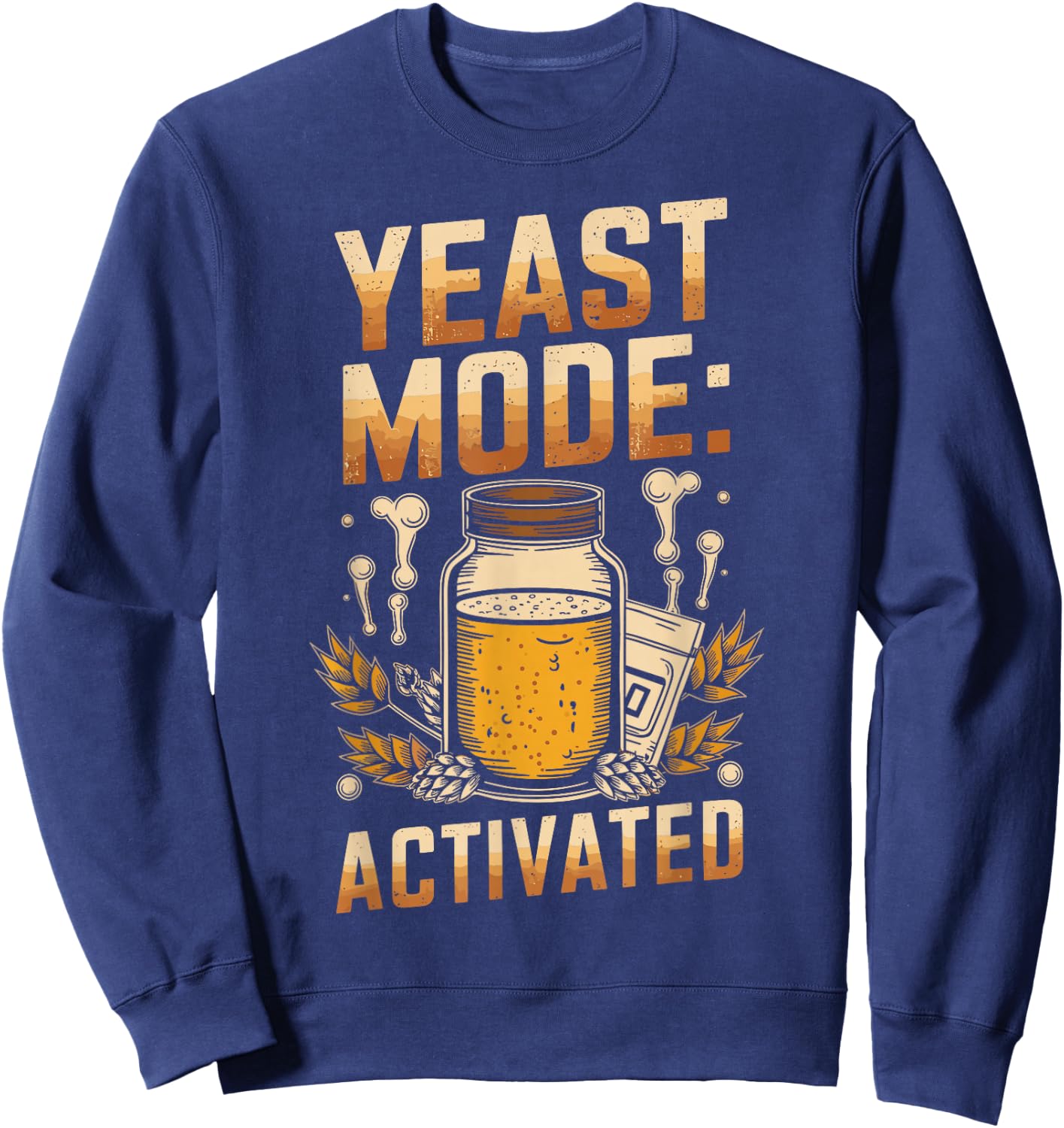 Vintage Baking Funny Brewer Humor Sweatshirt - Sweatshirt | Navy