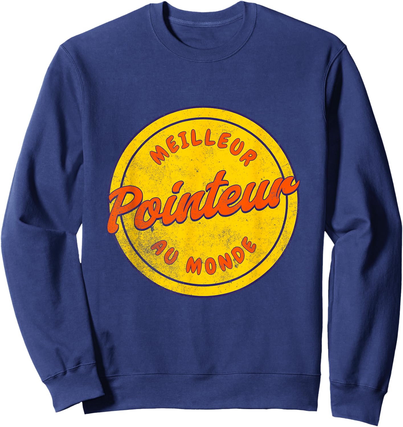 Humour Pétanque Idée-cadeau Pointeur Joueur de Pétanque Sweatshirt - Sweatshirt | Navy