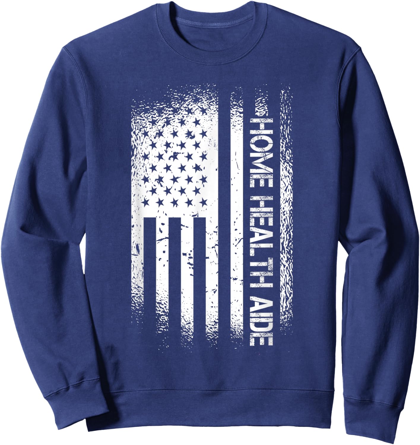 Patriotic Home Health Aide With American Flag Sweatshirt - Sweatshirt | Navy