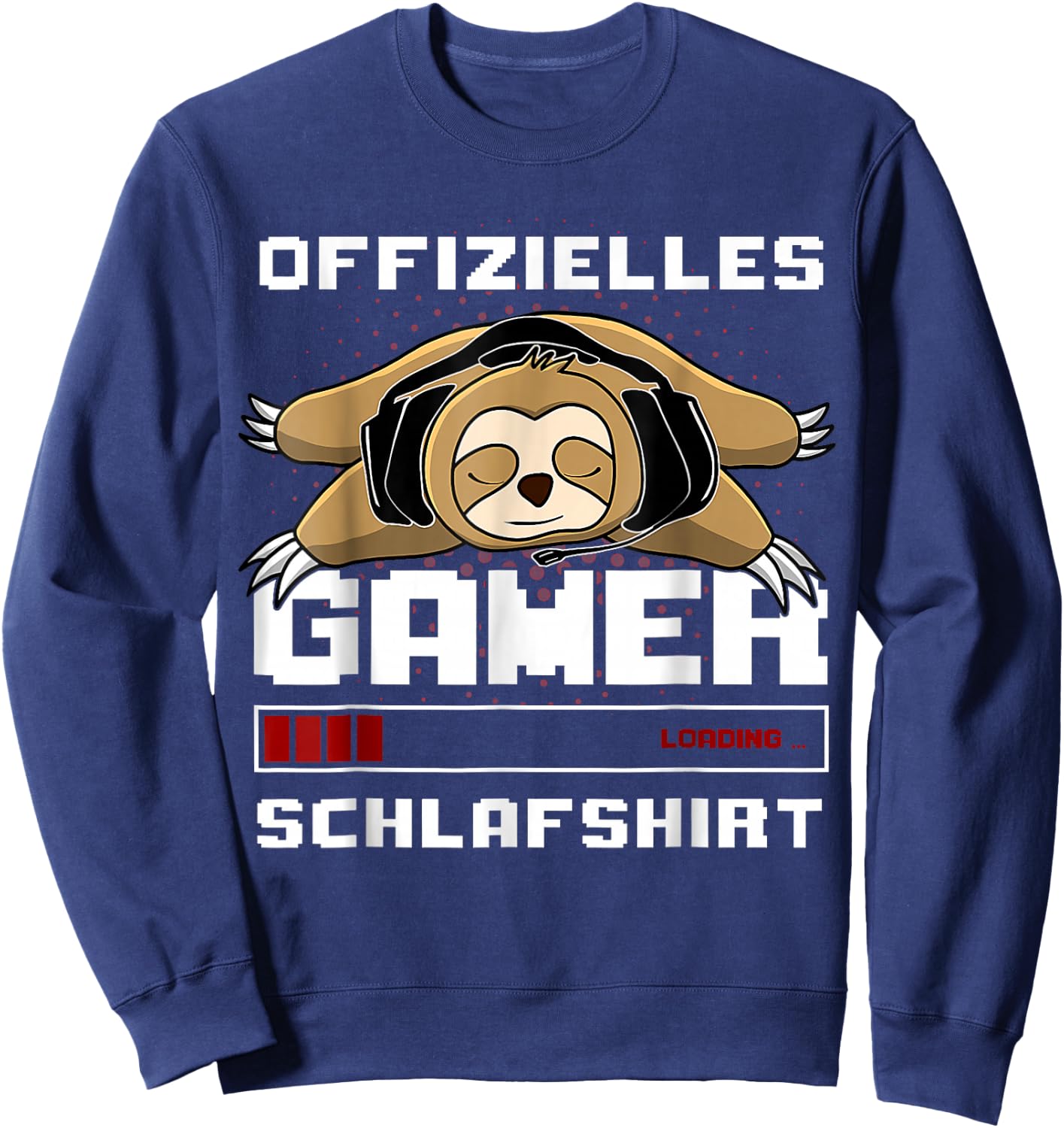 Gamer Pyjamas Sloth Official Gamer Sleep Shirt , black Sweatshirt - Sweatshirt | Navy