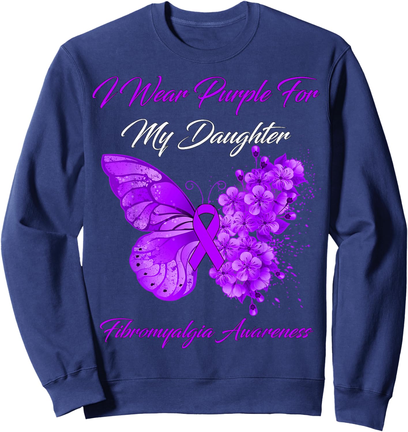Butterfly I Wear Purple For My Daughter Fibromyalgia Warrior Sweatshirt - Sweatshirt | Navy