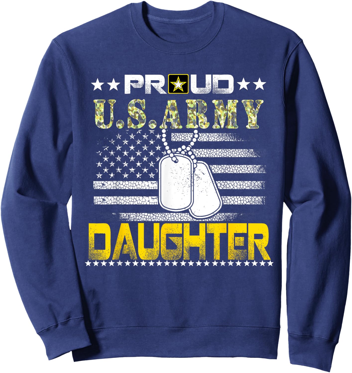 Proud U.S. Army Daughter Shirt Military Pride Sweatshirt - Sweatshirt | Navy