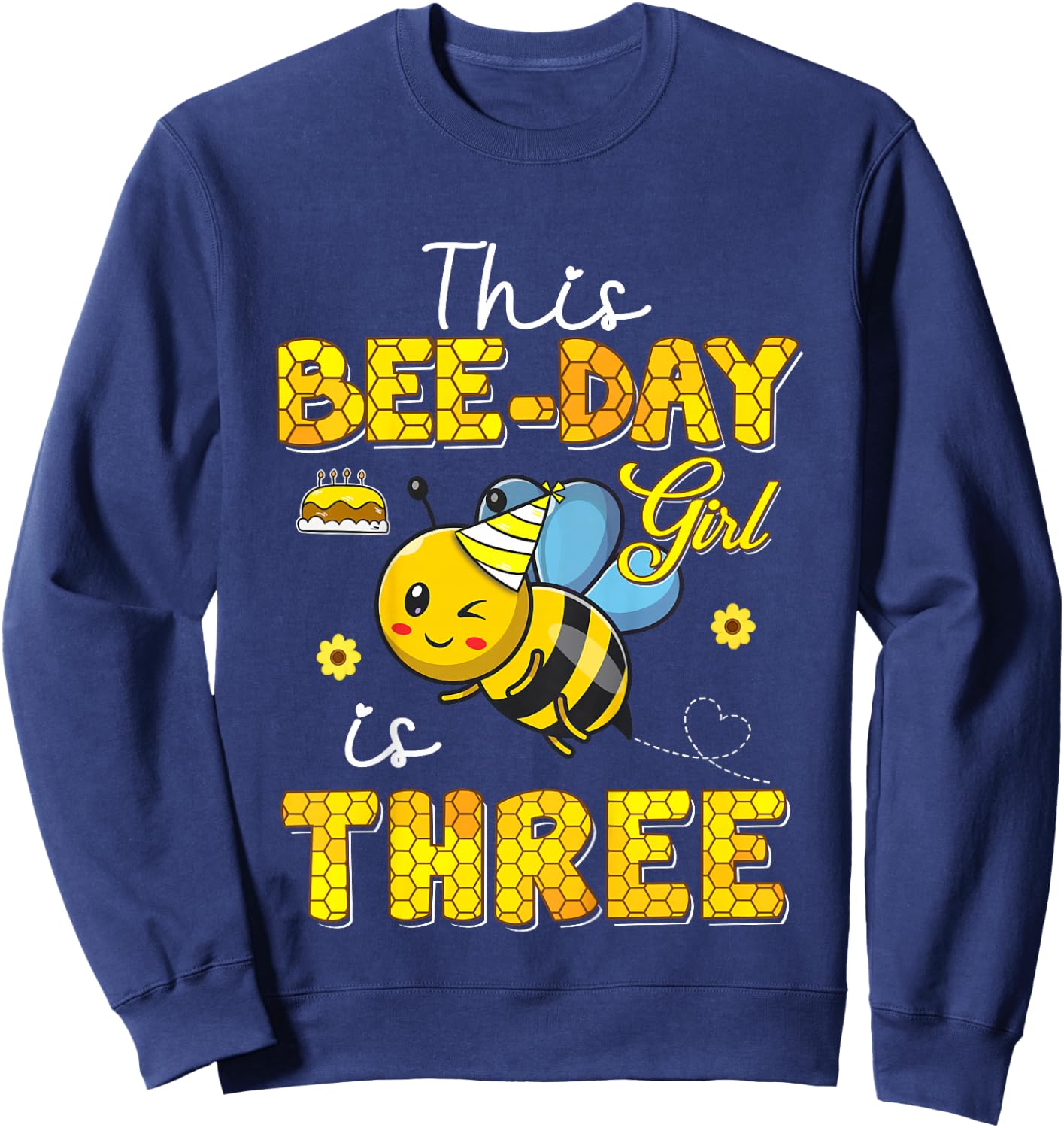 This Bee-Day Girl Is Three 3 Years Old 3rd Birthday Toddler Sweatshirt - Sweatshirt | Navy