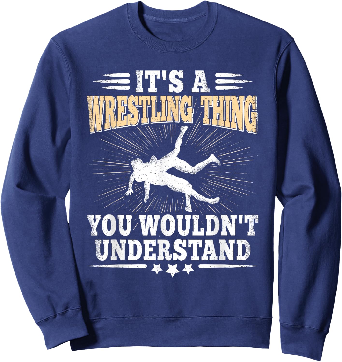 It's A Wrestling Thing Funny Wrestle Lover Wrestler Men Boys Sweatshirt - Sweatshirt | Navy