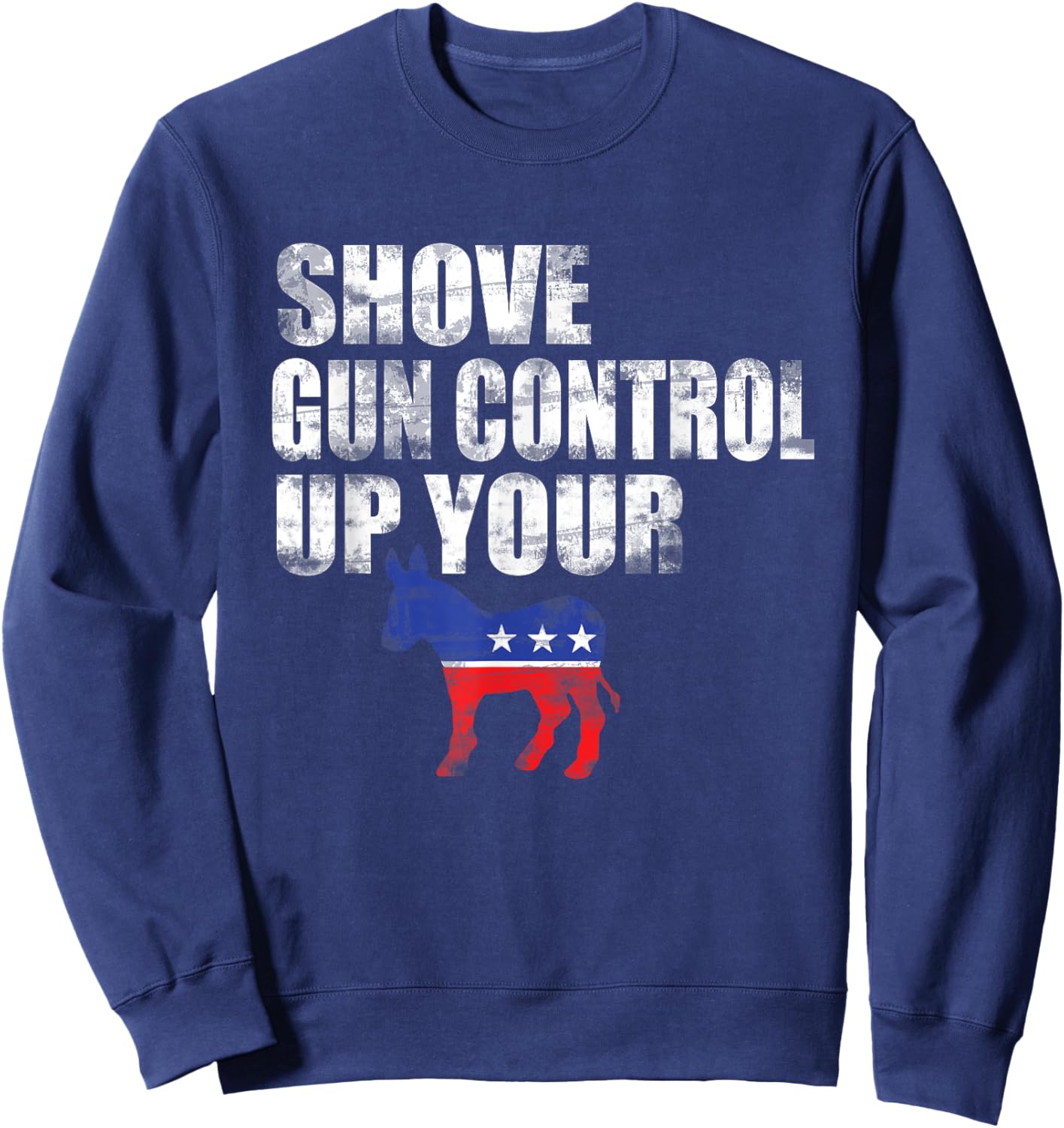 2nd Amendment Firearm Gun Shirt Funny Shove Gun Control up Sweatshirt - Sweatshirt | Navy