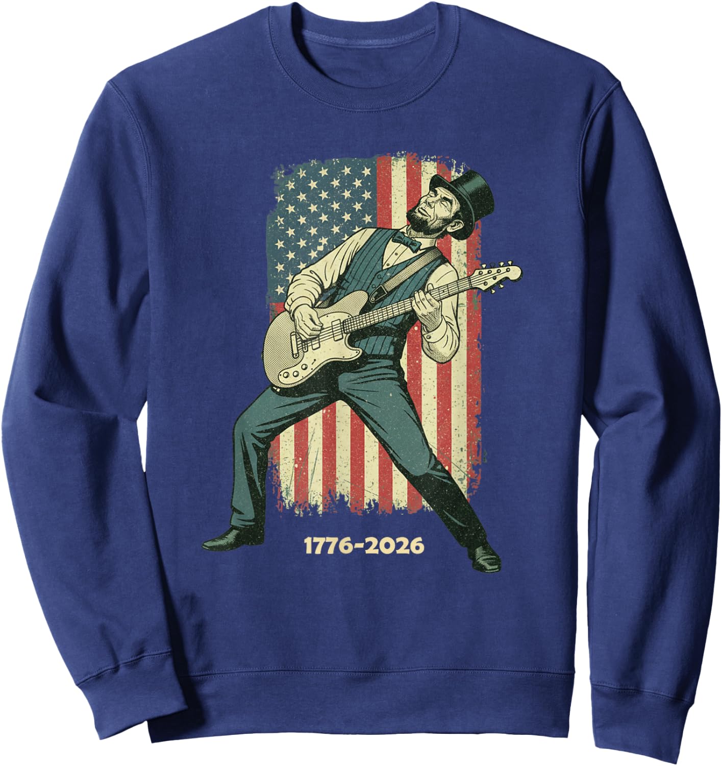Vintage Abraham Lincoln 4th July Playing Guitar 250 Years Sweatshirt - Sweatshirt | Navy