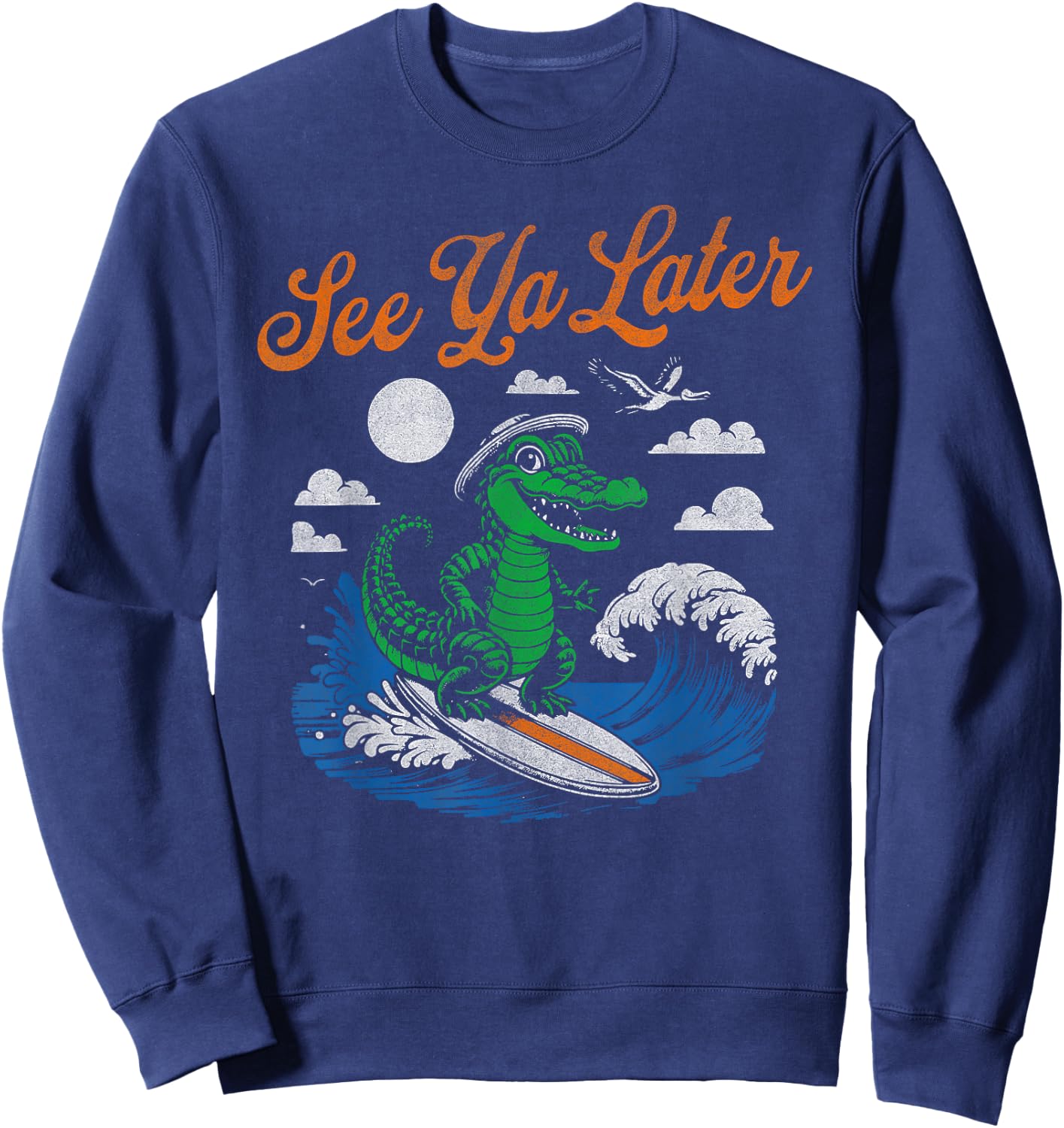 Funny See Ya Later Alligator Surfing Gator Souvenir Retro Sweatshirt - Sweatshirt | Navy
