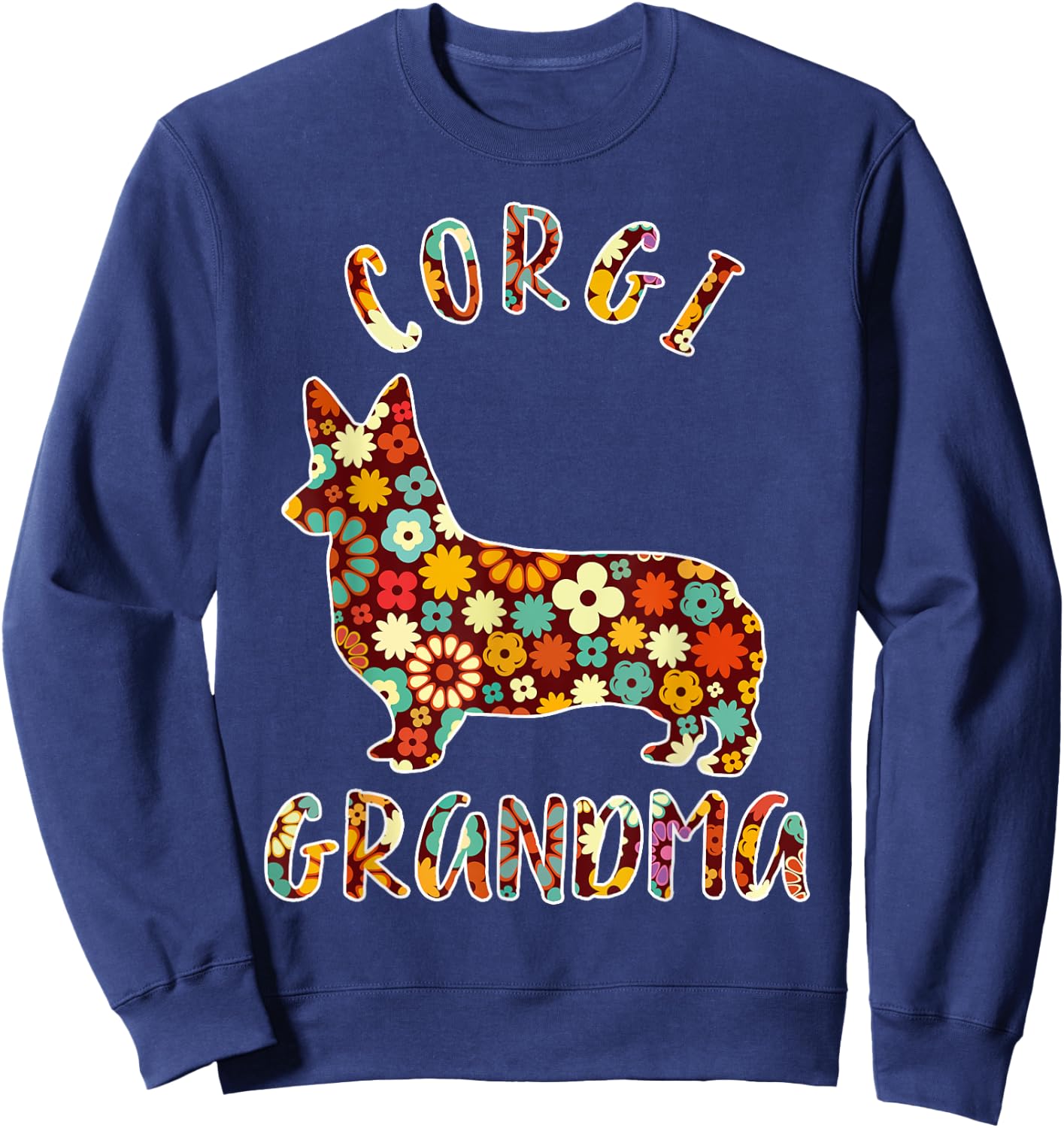 Corgi Grandma Dog Grandma Funny Corgi Owner Sweatshirt - Sweatshirt | Navy