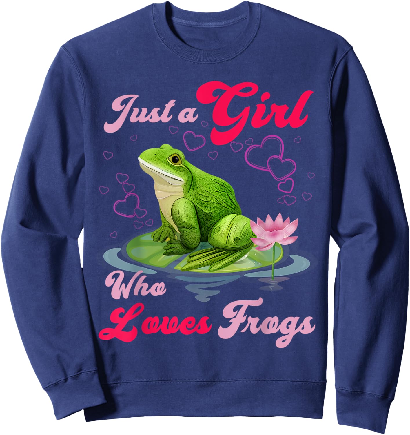 Cute and Funny Just a Girl Who Loves Frogs Women and Moms Sweatshirt - Sweatshirt | Navy