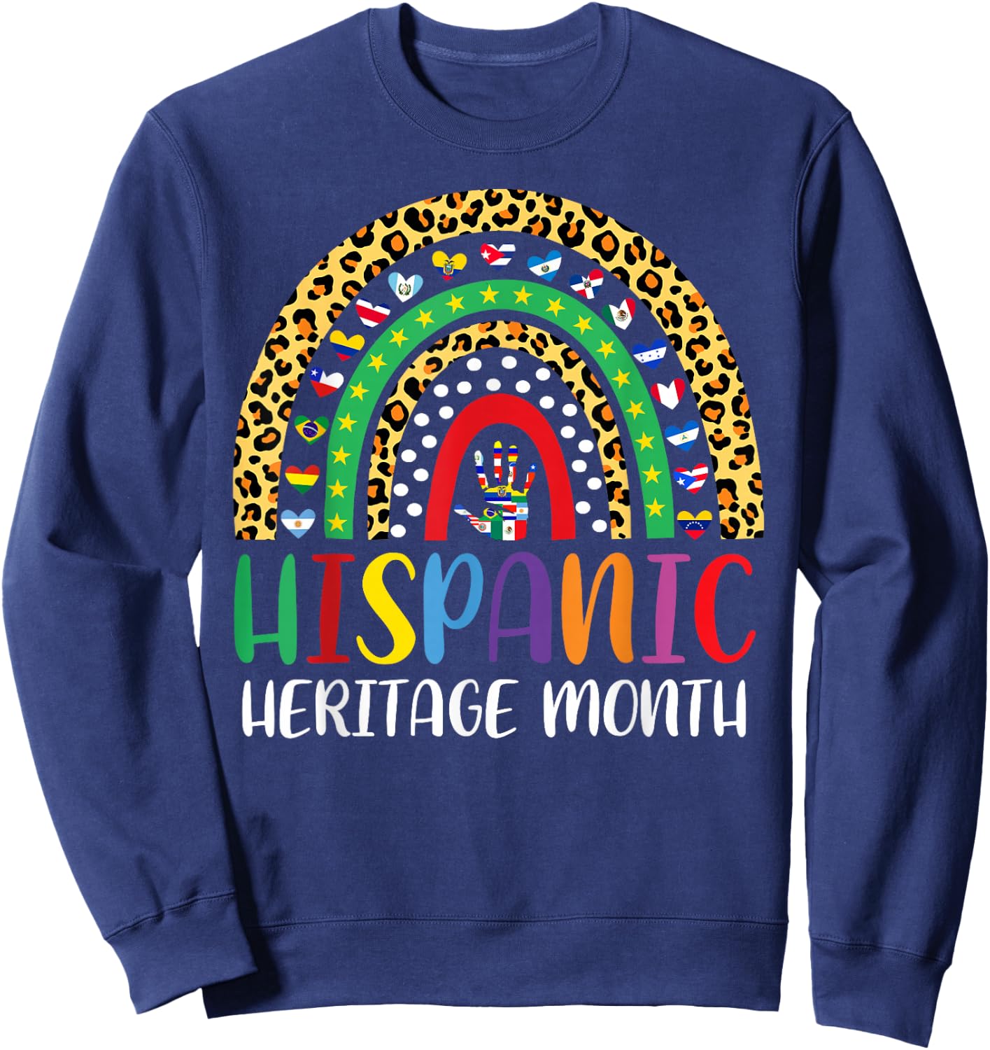 National Hispanic Heritage Month Rainbow Countries Flags Sweatshirt - Sweatshirt | Navy