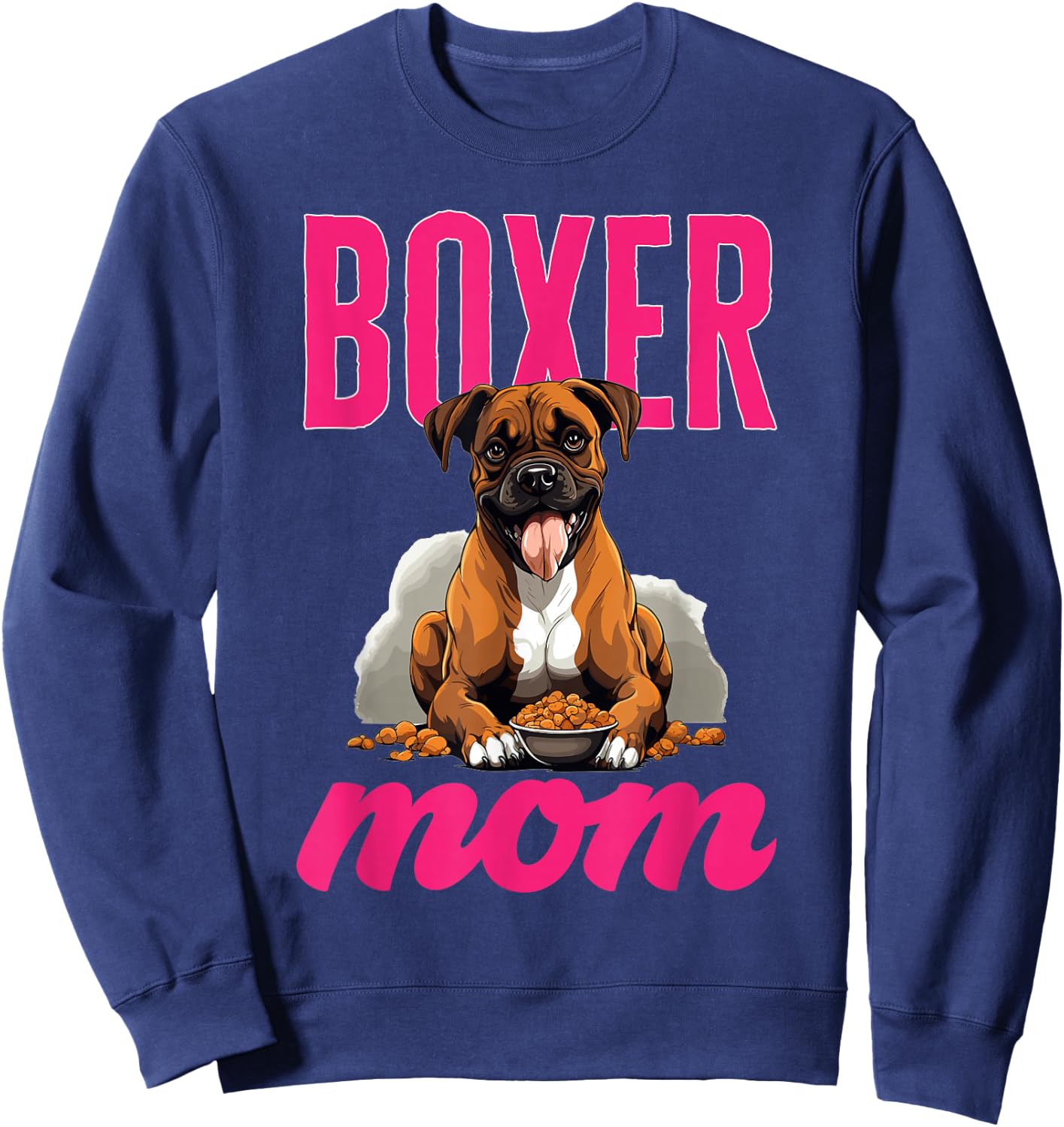 Boxer Dog Breed Pet - Boxer Mom Sweatshirt - Sweatshirt | Navy