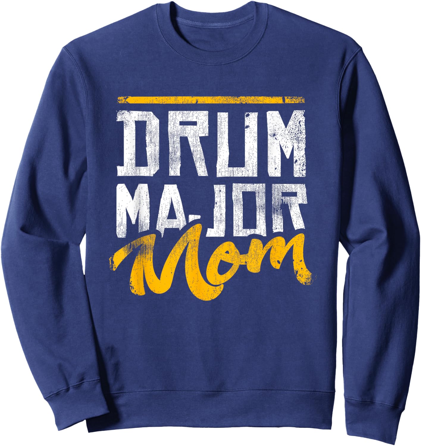 Drum Major Mom Mother's Day Vintage Drummers Marching Band Sweatshirt - Sweatshirt | Navy