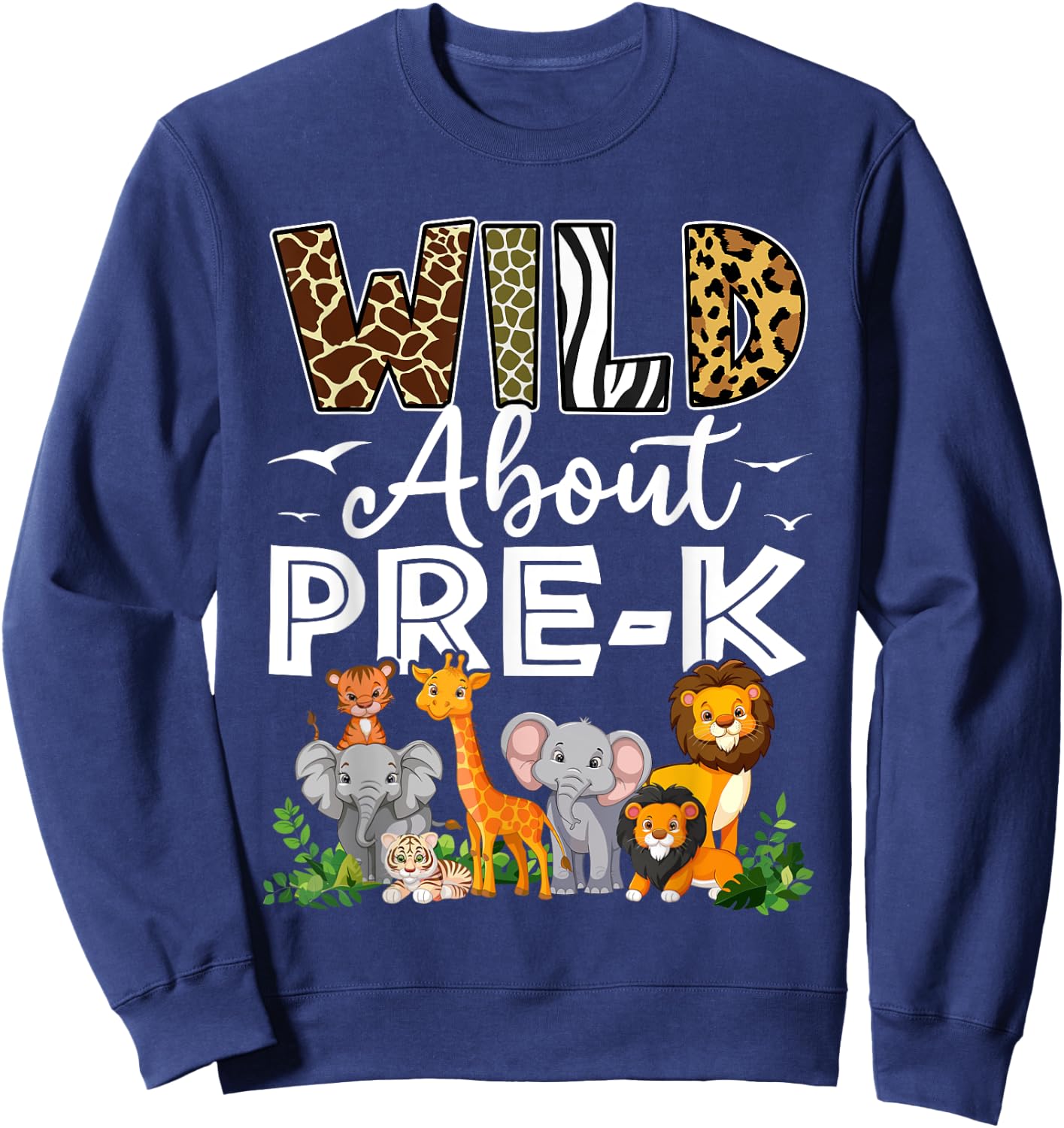 Pre-k Teacher, Kids Back To School Wild About Pre-k Sweatshirt - Sweatshirt | Navy