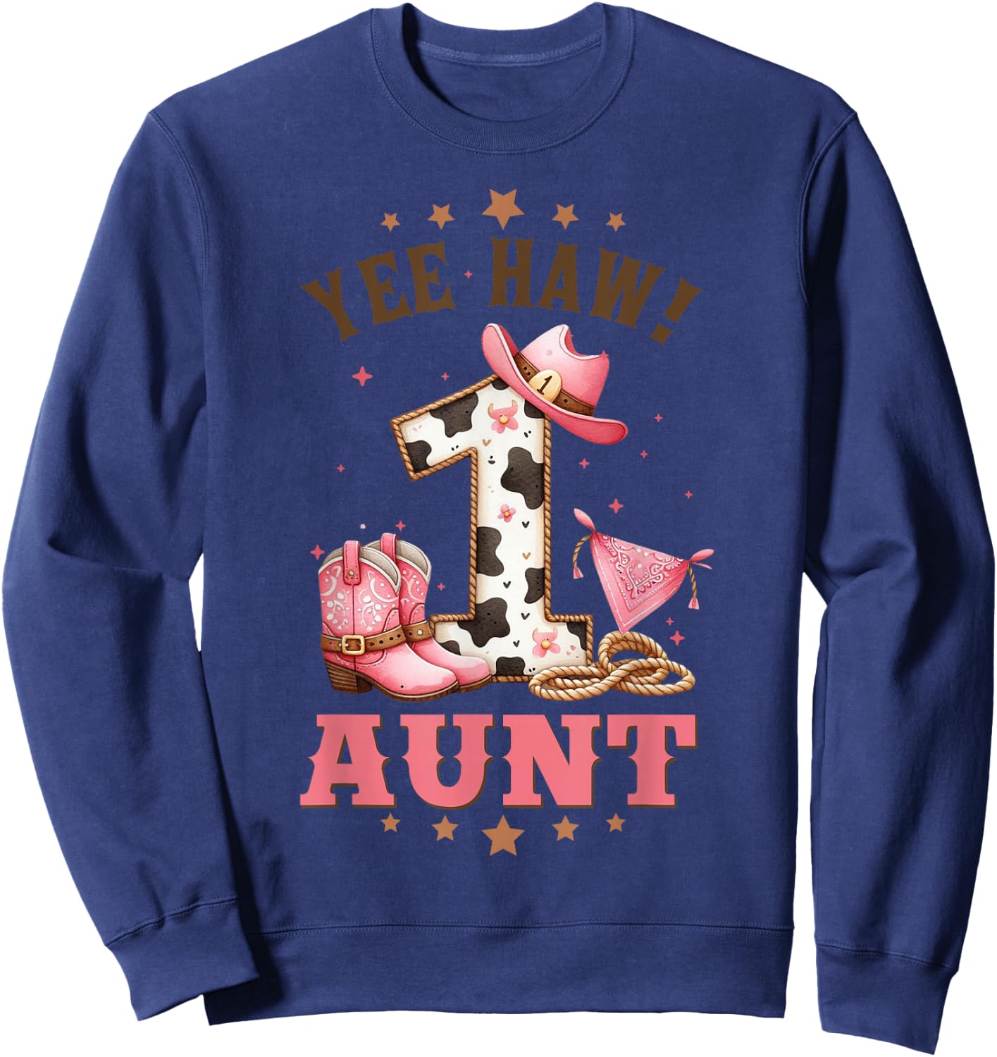 Aunt Of The Birthday Cow Girl Rodeo Cowgirl 1st Birthday Sweatshirt - Sweatshirt | Navy